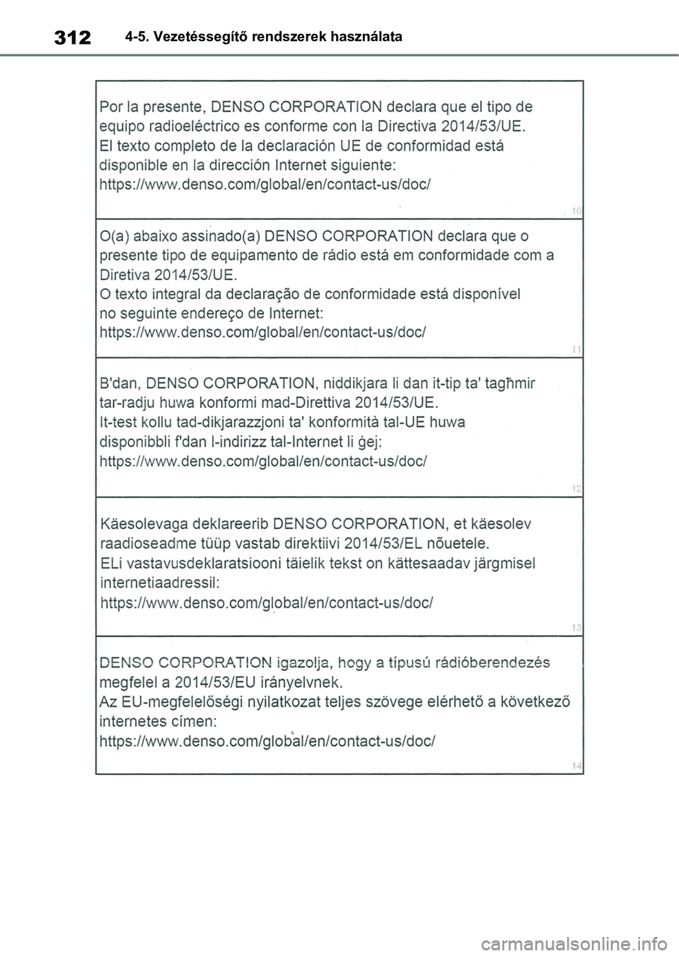 TOYOTA COROLLA 2020  Kezelési útmutató (in Hungarian) 3124-5. Vezetéssegítő rendszerek használata 