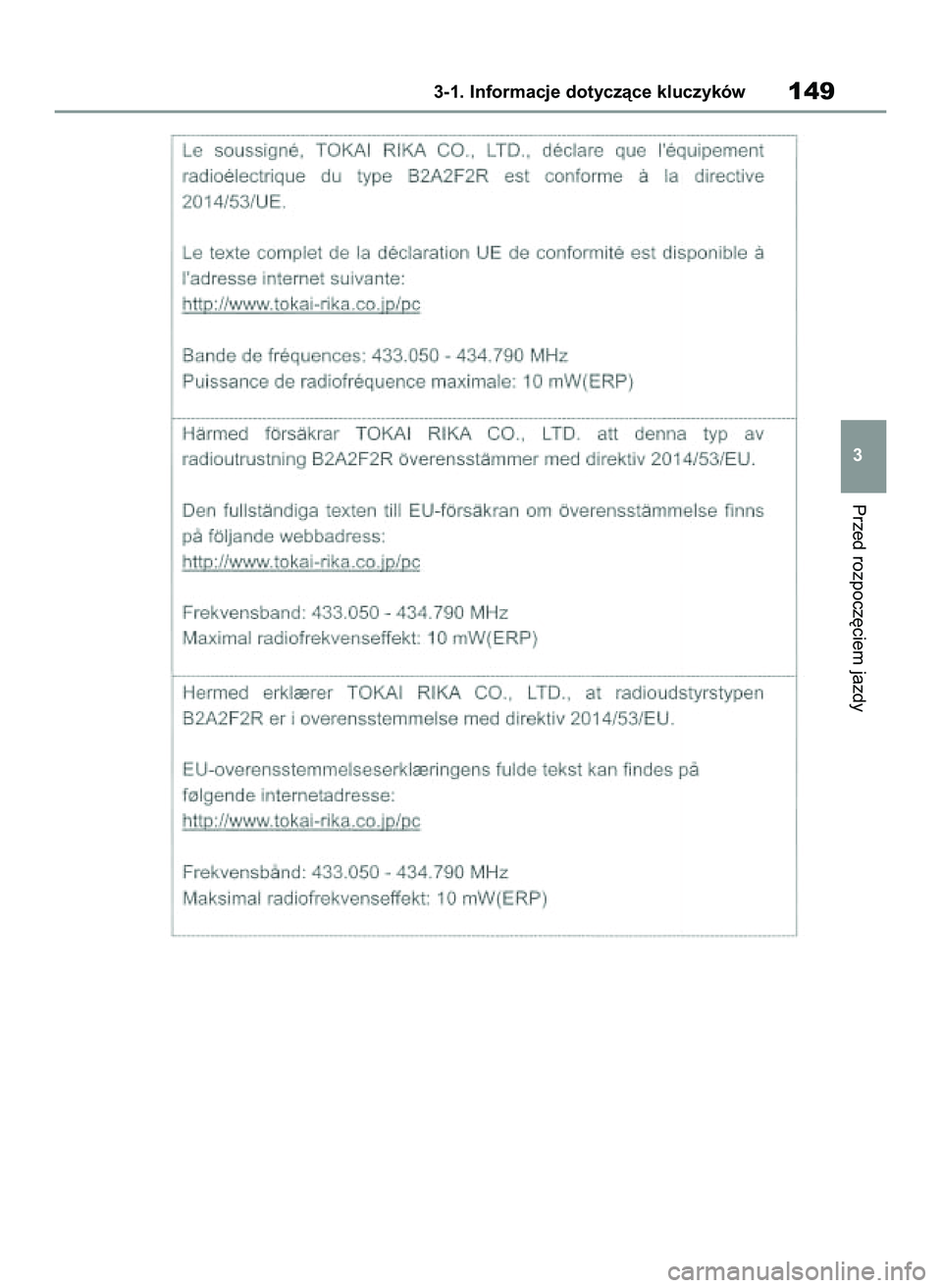 TOYOTA COROLLA 2020  Instrukcja obsługi (in Polish) Przed rozpocz´ciem jazdy
3-1. Informacje dotyczàce kluczyków149
3
4 Corolla TMMT OM12P10E  2/24/21  5:06 PM  Page 149 