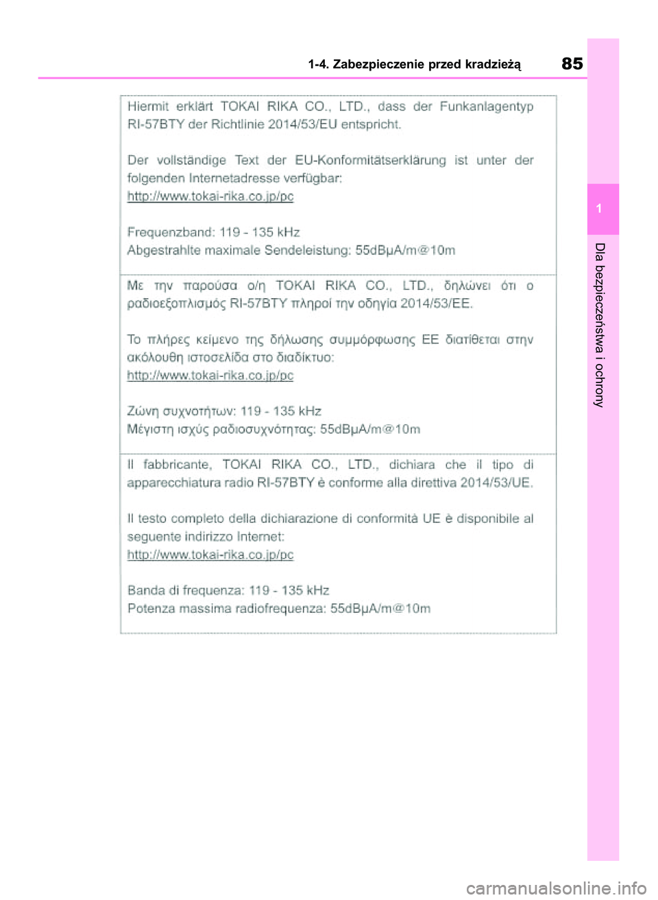 TOYOTA COROLLA 2021  Instrukcja obsługi (in Polish) Dla bezpieczeƒstwa i ochrony
1-4. Zabezpieczenie przed kradzie˝à85
1
4 Corolla TMMT OM12P10E  2/24/21  5:05 PM  Page 85 