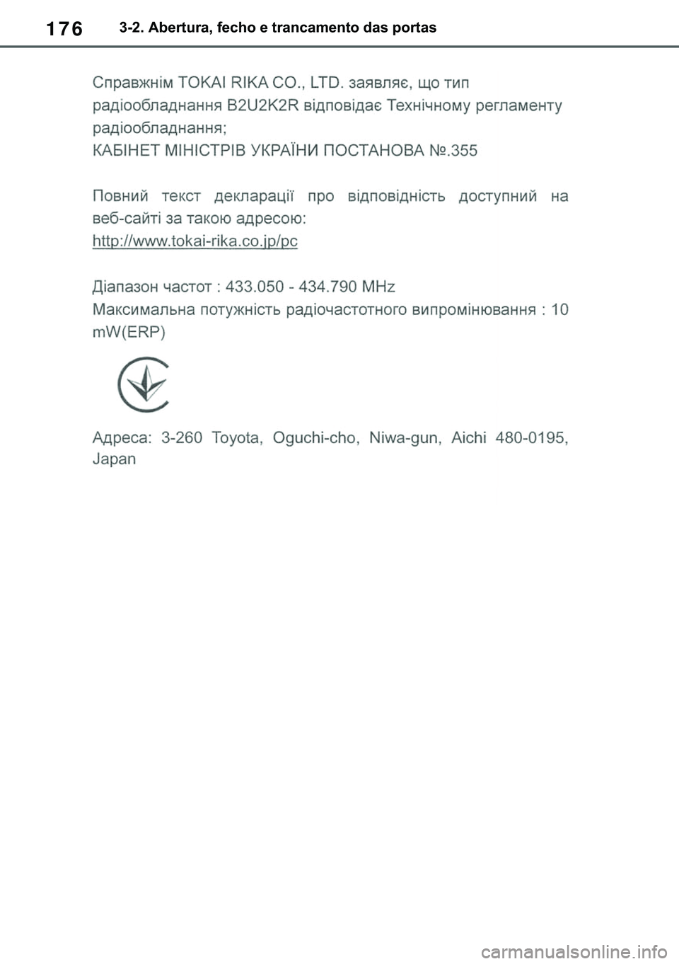 TOYOTA COROLLA 2020  Manual de utilização (in Portuguese) 176
�&�2�5�2�/�/�$ �+�9 �7�0�0�7 �(�(
������$�E�H�U�W�X�U�D���I�H�F�K�R��H��W�U�D�Q�F�D�P�H�Q�W�R��G�D�V��S�R�U�W�D�V
�������3������D������I�P���3�D�J�H�������:�H�G�
