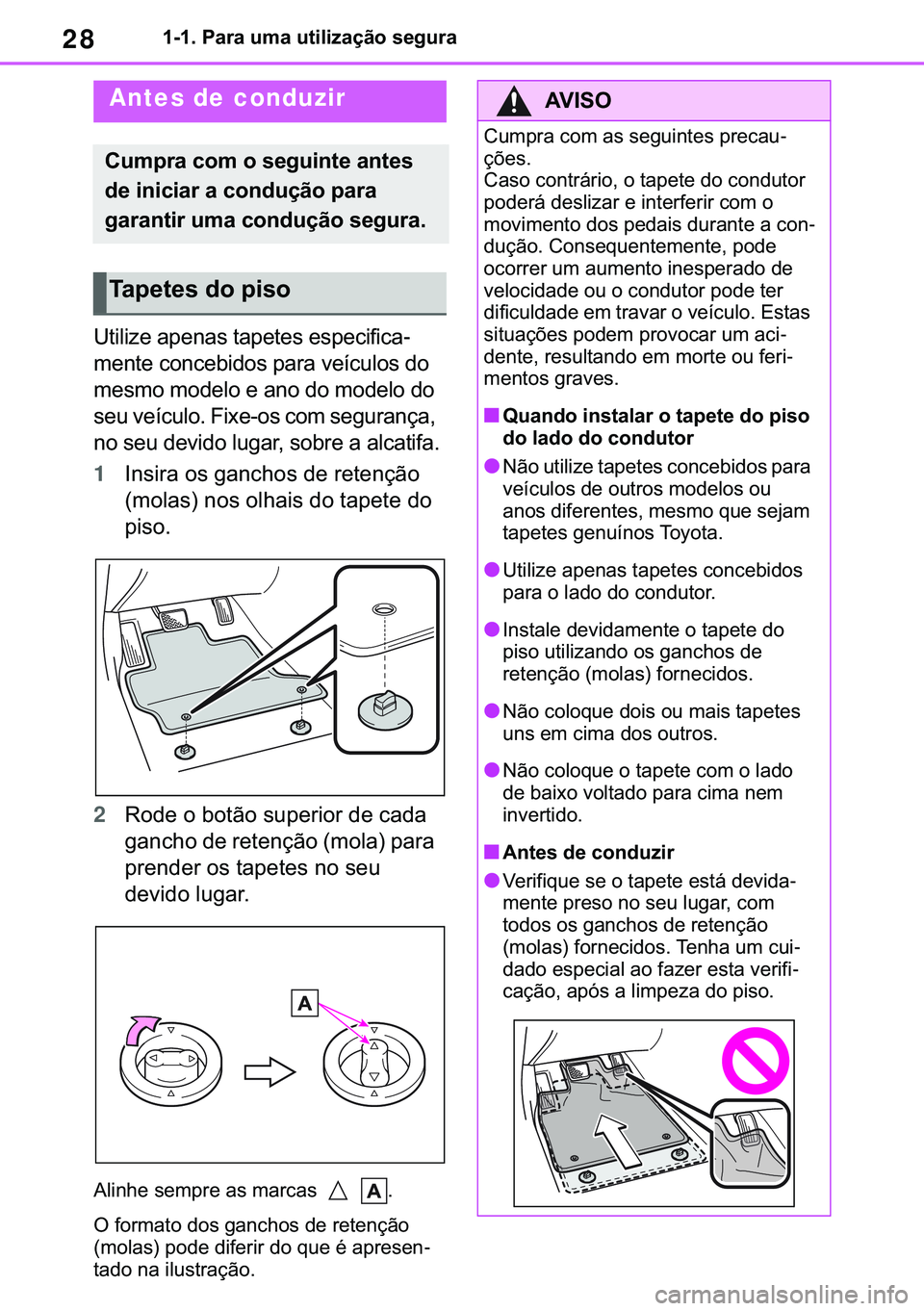 TOYOTA COROLLA 2021  Manual de utilização (in Portuguese) 28
�&�2�5�2�/�/�$ �+�9 �7�0�0�7 �(�(
������3�D�U�D��X�P�D��X�W�L�O�L�]�D�o�m�R��V�H�J�X�U�D
�����)�R�U��V�D�I�H��X�V�H
�8�W�L�O�L�]�H��D�S�H�Q�D�V��W�D�S�H�W�H�V��H�V�S�H�F�L�I�L�F�D-