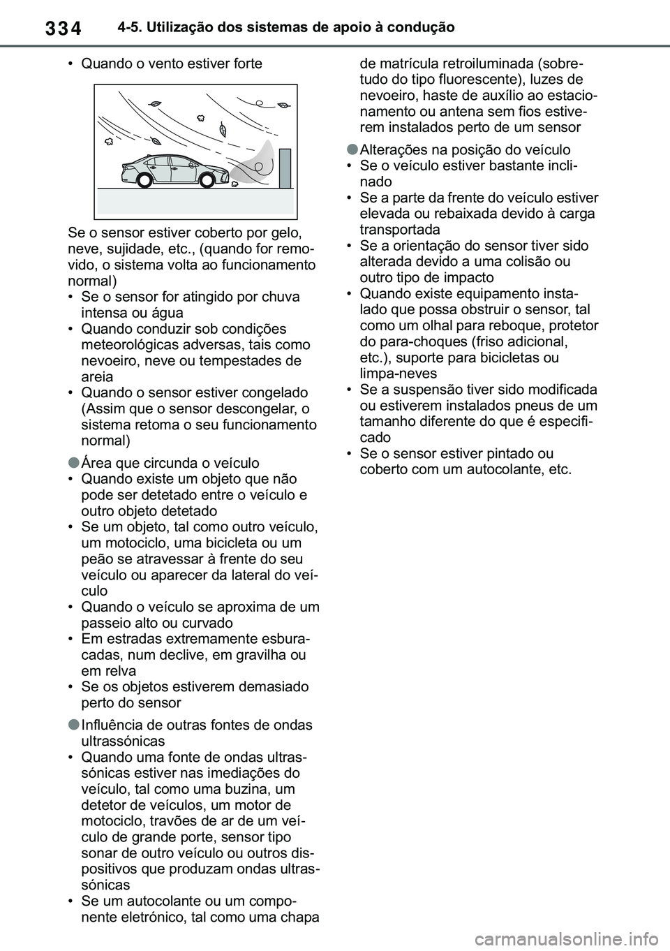 TOYOTA COROLLA 2021  Manual de utilização (in Portuguese) 334
�&�2�5�2�/�/�$ �+�9 �7�0�0�7 �(�(
������8�W�L�O�L�]�D�o�m�R��G�R�V��V�L�V�W�H�P�D�V��G�H��D�S�R�L�R��j��F�R�Q�G�X�o�m�R
�