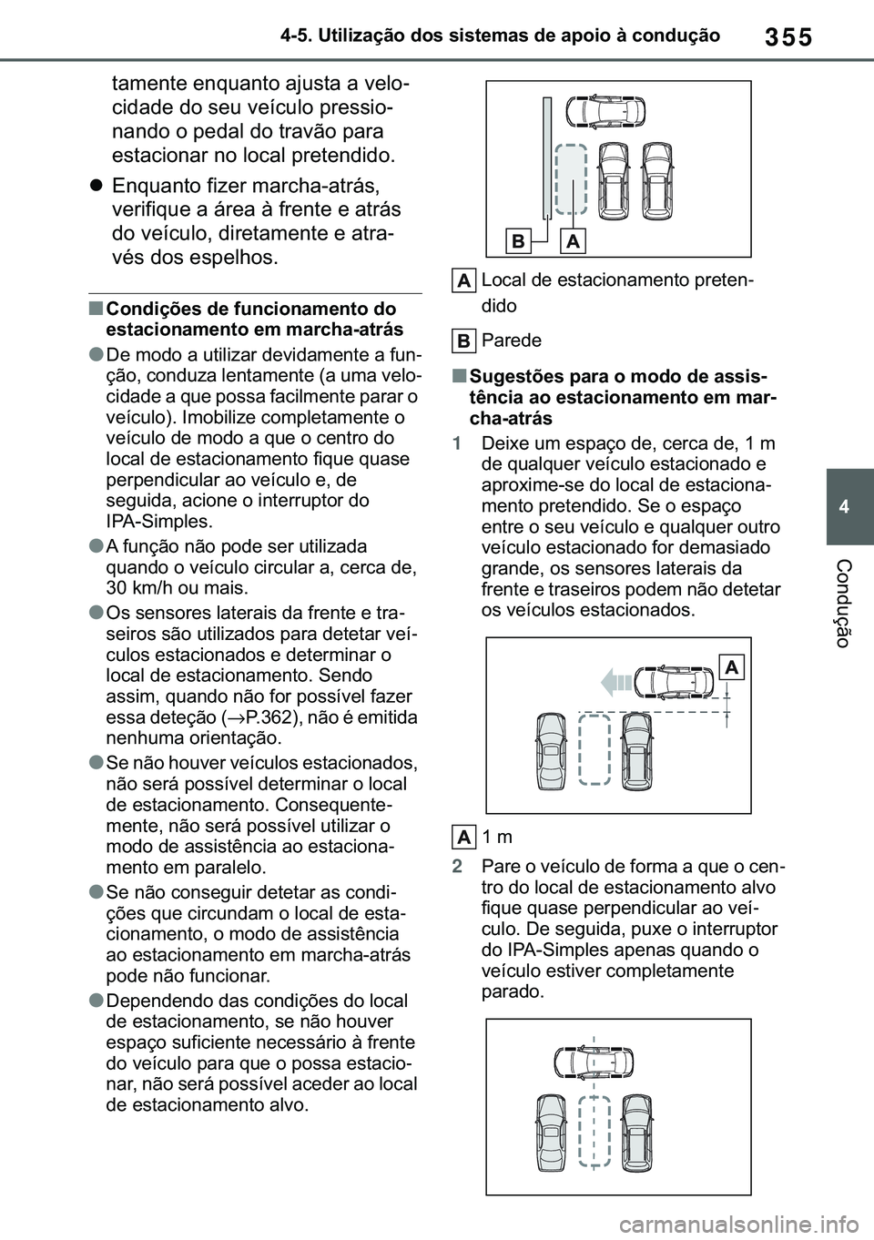 TOYOTA COROLLA 2021  Manual de utilização (in Portuguese) 355
�
�&�2�5�2�/�/�$ �+�9 �7�0�0�7 �(�(
������8�W�L�O�L�]�D�o�m�R��G�R�V��V�L�V�W�H�P�D�V��G�H��D�S�R�L�R��j��F�R�Q�G�X�o�m�R
�&�R�Q�G�X�o�m�R
�W�D�P�H�Q�W�H��H�Q�T�X�D�Q�W�R��D�M�X�V�W�