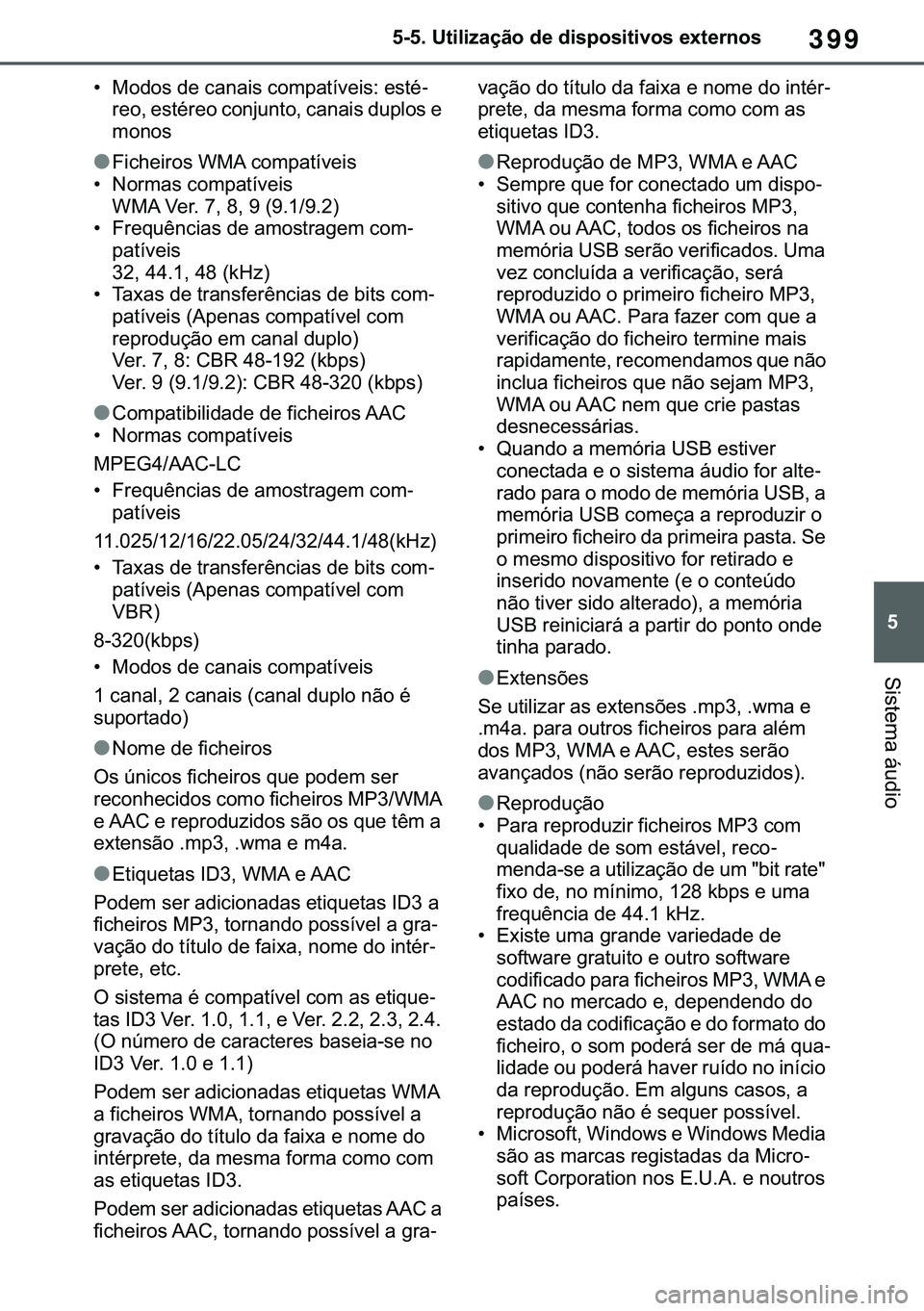 TOYOTA COROLLA 2021  Manual de utilização (in Portuguese) 399
�
�&�2�5�2�/�/�$ �+�9 �7�0�0�7 �(�(
������8�W�L�O�L�]�D�o�m�R��G�H��G�L�V�S�R�V�L�W�L�Y�R�V��H�[�W�H�U�Q�R�V
�6�L�V�W�H�P�D��i�X�G�L�R
�