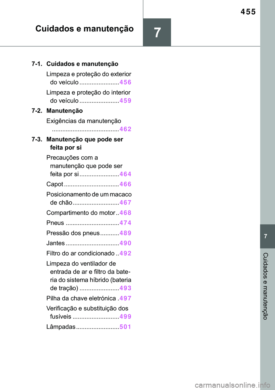 TOYOTA COROLLA 2021  Manual de utilização (in Portuguese) �
455
�&�2�5�2�/�/�$ �+�9 �7�0�0�7 �(�(
�
�&�X�L�G�D�G�R�V��H��P�D�Q�X�W�H�Q�o�m�R
�&�X�L�G�D�G�R�V��H��P�D�Q�X�W�H�Q�o�m�R
����� �&�X�L�G�D�G�R�V��H��P�D�Q�X�W�H�Q�o�m�R
�/�L�P�S�H�]�D�