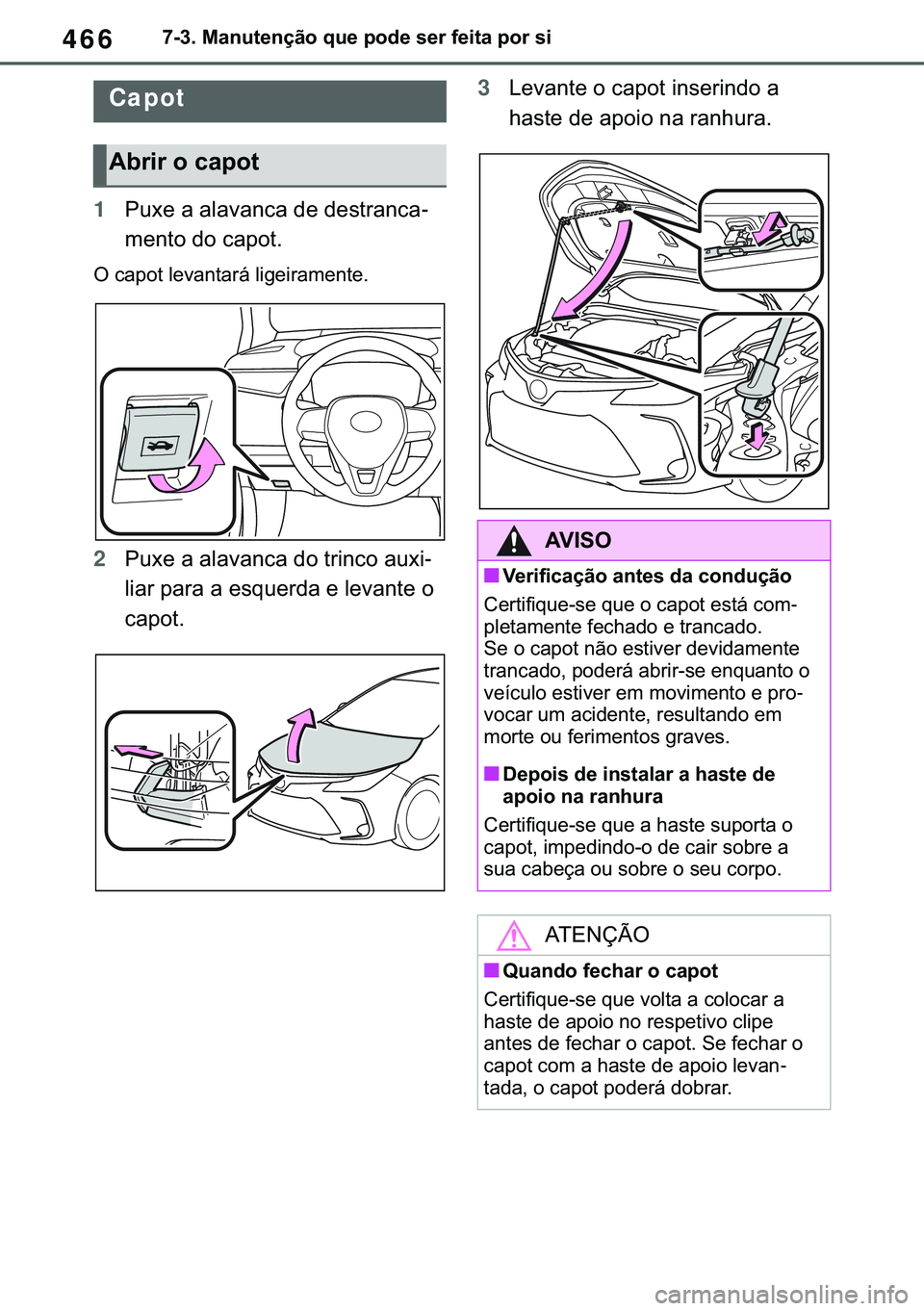 TOYOTA COROLLA 2021  Manual de utilização (in Portuguese) 466
�&�2�5�2�/�/�$ �+�9 �7�0�0�7 �(�(
������0�D�Q�X�W�H�Q�o�m�R��T�X�H��S�R�G�H��V�H�U��I�H�L�W�D��S�R�U��V�L
1�3�X�[�H��D��D�O�D�Y�D�Q�F�D��G�H��G�H�V�W�U�D�Q�F�D-
�P�H�Q�W�R��G�R��F