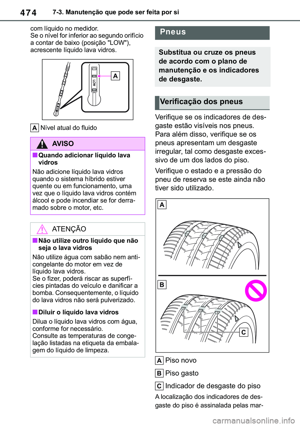 TOYOTA COROLLA 2021  Manual de utilização (in Portuguese) 474
�&�2�5�2�/�/�$ �+�9 �7�0�0�7 �(�(
������0�D�Q�X�W�H�Q�o�m�R��T�X�H��S�R�G�H��V�H�U��I�H�L�W�D��S�R�U��V�L
�F�R�P��O�t�T�X�L�G�R��Q�R��P�H�G�L�G�R�U�
�6 �H ��R ��Q �t �Y �H �O ��I