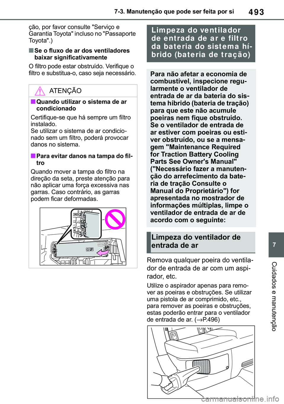 TOYOTA COROLLA 2021  Manual de utilização (in Portuguese) 493
�
�&�2�5�2�/�/�$ �+�9 �7�0�0�7 �(�(
������0�D�Q�X�W�H�Q�o�m�R��T�X�H��S�R�G�H��V�H�U��I�H�L�W�D��S�R�U��V�L
�&�X�L�G�D�G�R�V��H��P�D�Q�X�W�H�Q�o�m�R
�o�m�R���S�R�U��I�D�Y�R�U��F�