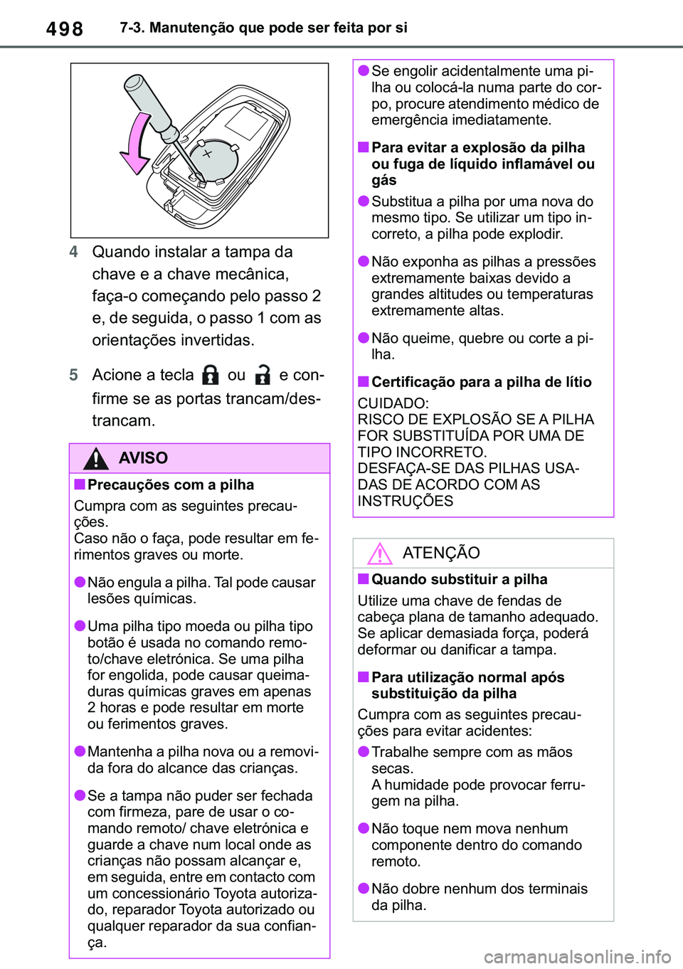 TOYOTA COROLLA 2021  Manual de utilização (in Portuguese) 498
�&�2�5�2�/�/�$ �+�9 �7�0�0�7 �(�(
������0�D�Q�X�W�H�Q�o�m�R��T�X�H��S�R�G�H��V�H�U��I�H�L�W�D��S�R�U��V�L
4�4�X�D�Q�G�R��L�Q�V�W�D�O�D�U��D��W�D�P�S�D��G�D�
�F�K�D�Y�H��H��D��F�