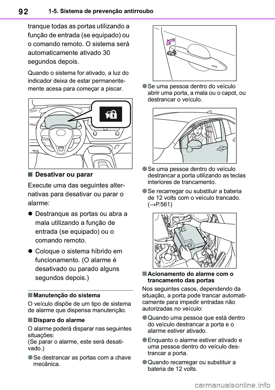 TOYOTA COROLLA 2020  Manual de utilização (in Portuguese) 92
�&�2�5�2�/�/�$ �+�9 �7�0�0�7 �(�(
������6�L�V�W�H�P�D��G�H��S�U�H�Y�H�Q�o�m�R��D�Q�W�L�U�U�R�X�E�R
�W�U�D�Q�T�X�H��W�R�G�D�V��D�V��S�R�U�W�D�V��X�W�L�O�L�]�D�Q�G�R��D�
�I�X�Q�o�m�R��