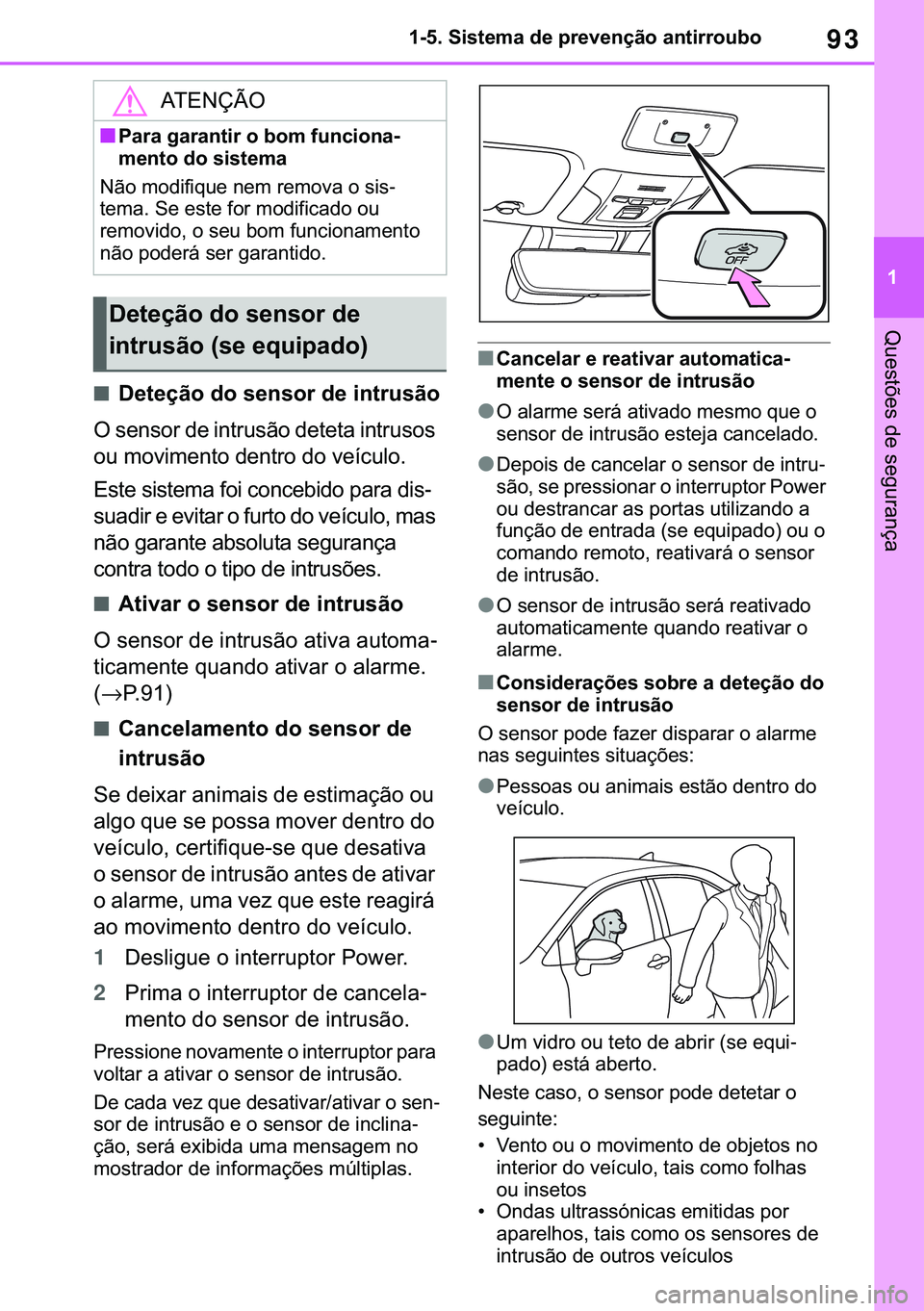 TOYOTA COROLLA 2020  Manual de utilização (in Portuguese) 93
�
�&�2�5�2�/�/�$ �+�9 �7�0�0�7 �(�(
������6�L�V�W�H�P�D��G�H��S�U�H�Y�H�Q�o�m�R��D�Q�W�L�U�U�R�X�E�R
�4�X�H�V�W�}�H�V��G�H��V�H�J�X�U�D�Q�o�D
■��H�W�H�o�m�R��G�R��V�H�Q�V�R�U��G�H�
