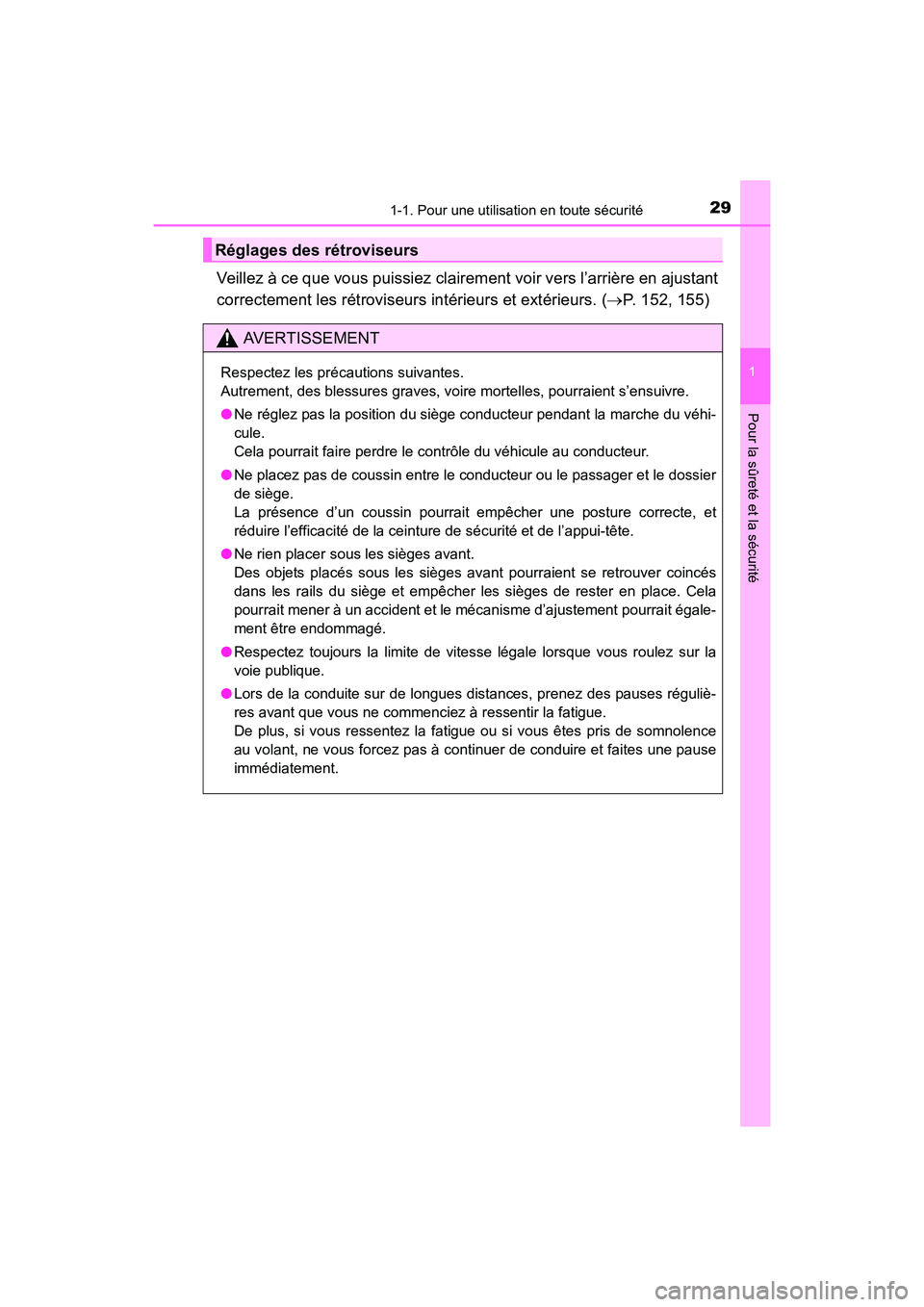 TOYOTA COROLLA 2019 Manuel du propriétaire (in French) 291-1. Pour une utilisation en toute sécurité
1
Pour la sûreté et la sécurité
COROLLA_TMMMS_TMMC_D
Veillez à ce que vous puissiez clairement voir vers l’arrière en ajustant
correctement les TOYOTA COROLLA 2019 Manuel du propriétaire (in French) 291-1. Pour une utilisation en toute sécurité
1
Pour la sûreté et la sécurité
COROLLA_TMMMS_TMMC_D
Veillez à ce que vous puissiez clairement voir vers l’arrière en ajustant
correctement les