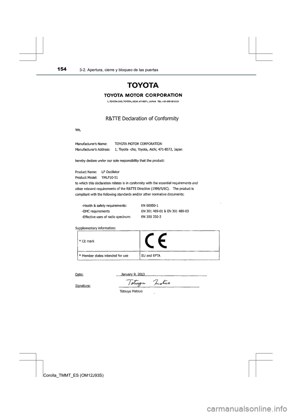 TOYOTA COROLLA 2016  Manual del propietario (in Spanish) 1543-2. Apertura, cierre y bloqueo de las puertas
Corolla_TMMT_ES (OM12J93S) 