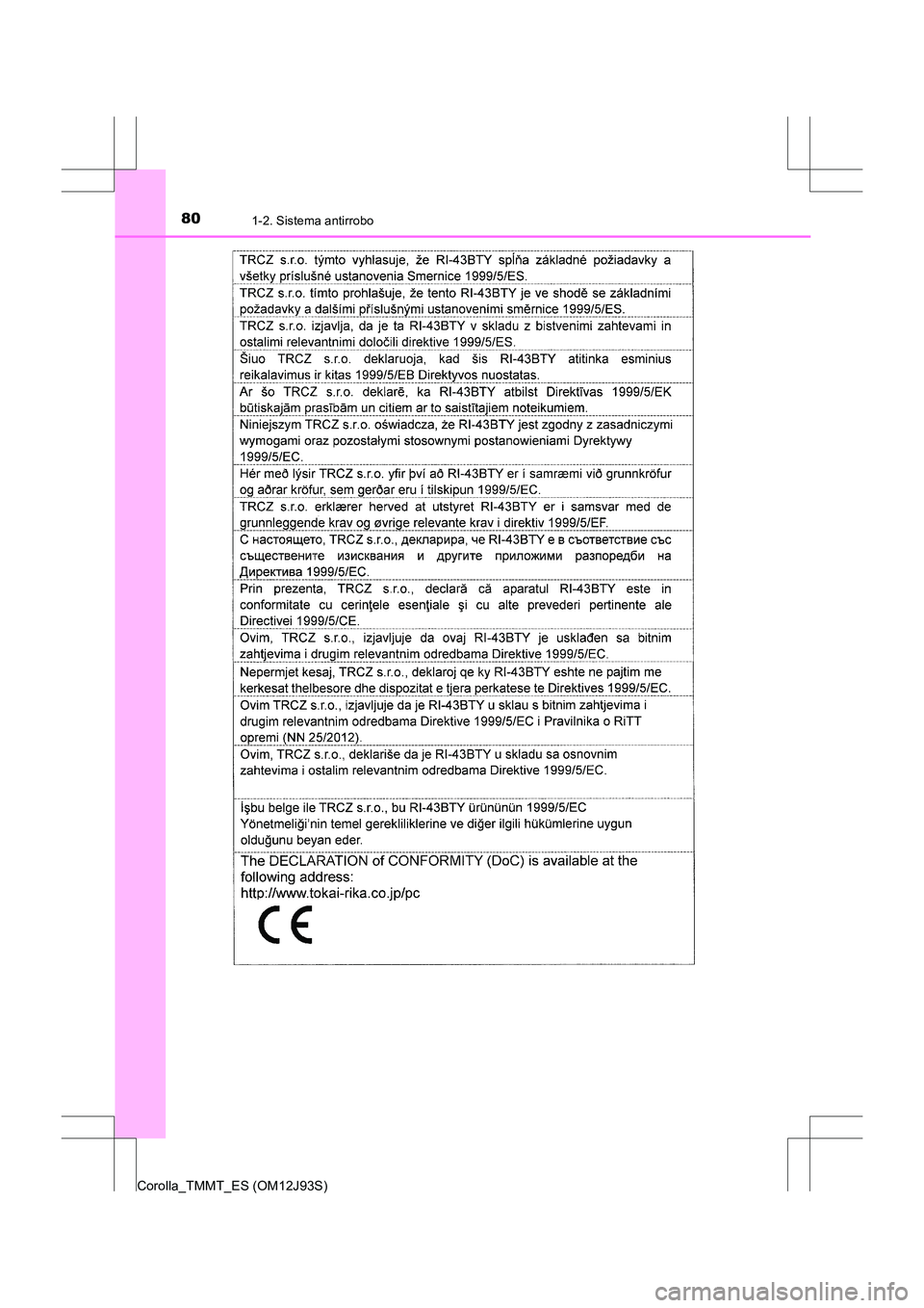 TOYOTA COROLLA 2016  Manual del propietario (in Spanish) 801-2. Sistema antirrobo
Corolla_TMMT_ES (OM12J93S) 