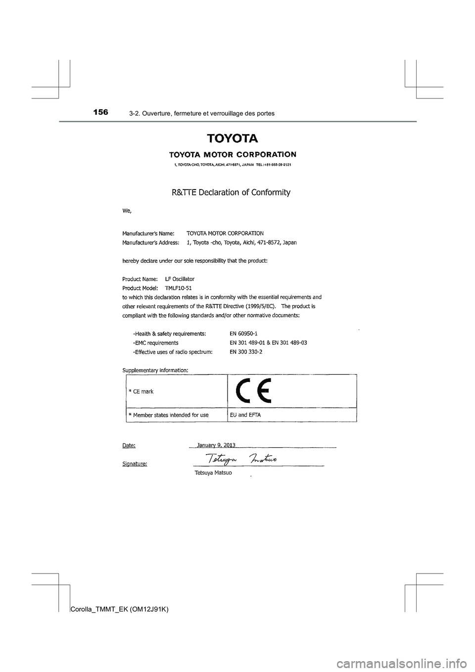 TOYOTA COROLLA 2017  Manuel du propriétaire (in French) 1563-2. Ouverture, fermeture et verrouillage des portes
Corolla_TMMT_EK (OM12J91K) 