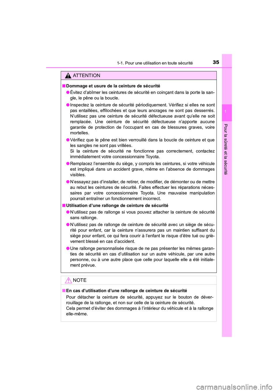 TOYOTA COROLLA 2016 Manuel du propriétaire (in French) 351-1. Pour une utilisation en toute sécurité
1
Pour la sûreté et la sécurité
COROLLA_TMMMS_TMMC_D (OM12J84D)
AT T E N T I O N
■Dommage et usure de la ceinture de sécurité
●Évitez d’ab TOYOTA COROLLA 2016 Manuel du propriétaire (in French) 351-1. Pour une utilisation en toute sécurité
1
Pour la sûreté et la sécurité
COROLLA_TMMMS_TMMC_D (OM12J84D)
AT T E N T I O N
■Dommage et usure de la ceinture de sécurité
●Évitez d’ab