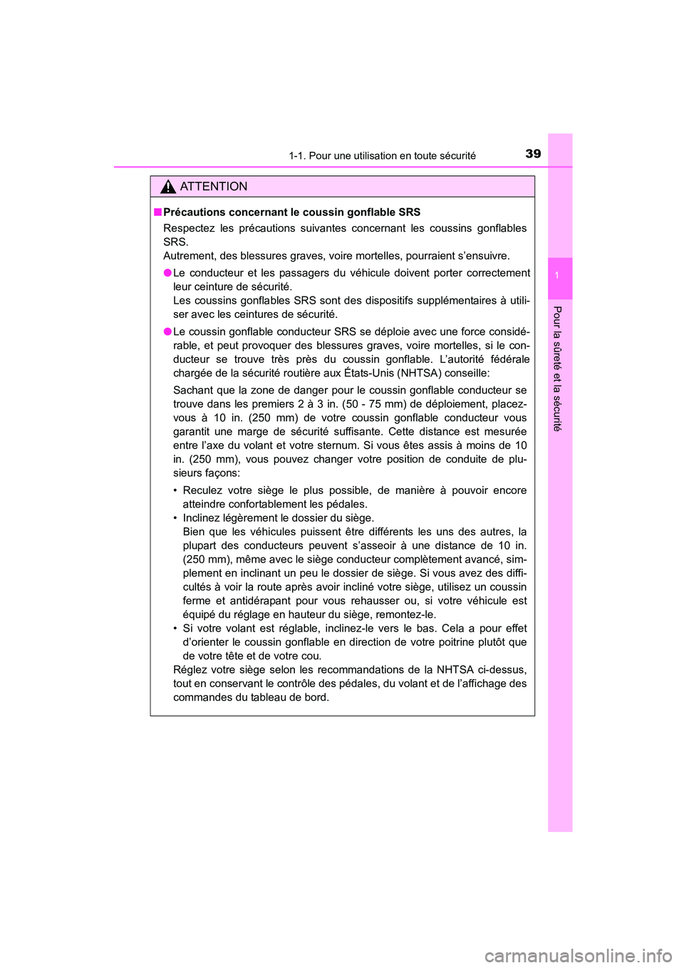 TOYOTA COROLLA 2016 Manuel du propriétaire (in French) 391-1. Pour une utilisation en toute sécurité
1
Pour la sûreté et la sécurité
COROLLA_TMMMS_TMMC_D (OM12J84D)
AT T E N T I O N
■Précautions concernant le coussin gonflable SRS
Respectez les p TOYOTA COROLLA 2016 Manuel du propriétaire (in French) 391-1. Pour une utilisation en toute sécurité
1
Pour la sûreté et la sécurité
COROLLA_TMMMS_TMMC_D (OM12J84D)
AT T E N T I O N
■Précautions concernant le coussin gonflable SRS
Respectez les p