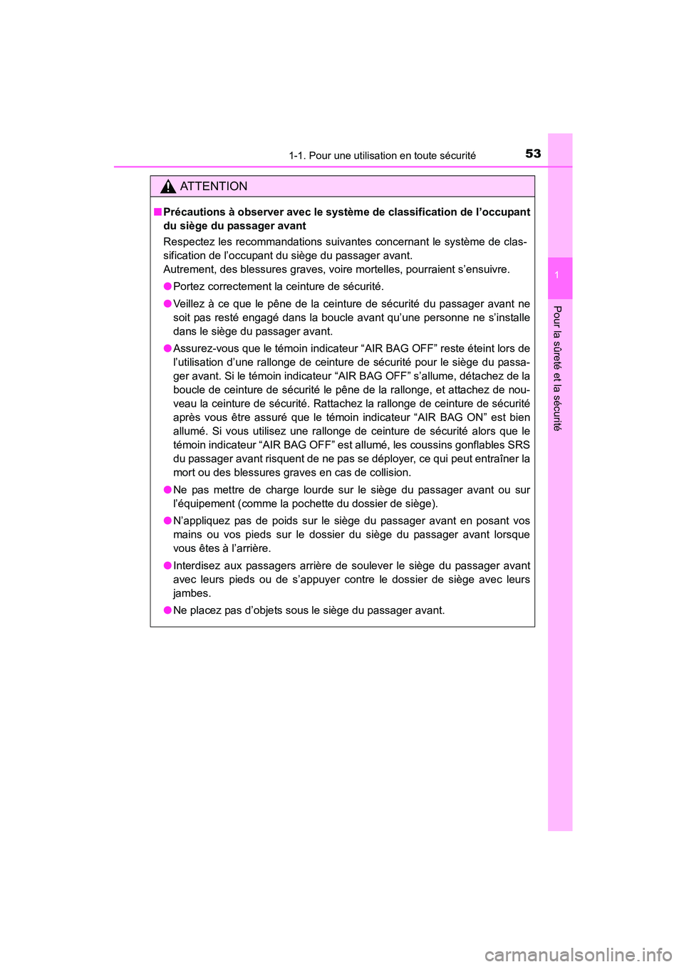 TOYOTA COROLLA 2016 Manuel du propriétaire (in French) 531-1. Pour une utilisation en toute sécurité
1
Pour la sûreté et la sécurité
COROLLA_TMMMS_TMMC_D (OM12J84D)
AT T E N T I O N
■Précautions à observer avec le système de classification de l TOYOTA COROLLA 2016 Manuel du propriétaire (in French) 531-1. Pour une utilisation en toute sécurité
1
Pour la sûreté et la sécurité
COROLLA_TMMMS_TMMC_D (OM12J84D)
AT T E N T I O N
■Précautions à observer avec le système de classification de l