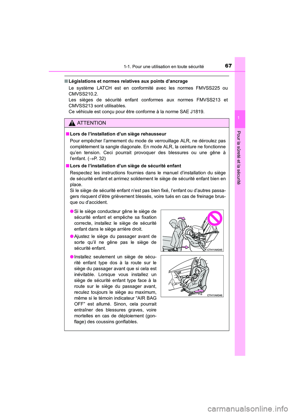 TOYOTA COROLLA 2016 Manuel du propriétaire (in French) 671-1. Pour une utilisation en toute sécurité
1
Pour la sûreté et la sécurité
COROLLA_TMMMS_TMMC_D (OM12J84D)
■Législations et normes rela tives aux points d’ancrage
Le système LATCH est e TOYOTA COROLLA 2016 Manuel du propriétaire (in French) 671-1. Pour une utilisation en toute sécurité
1
Pour la sûreté et la sécurité
COROLLA_TMMMS_TMMC_D (OM12J84D)
■Législations et normes rela tives aux points d’ancrage
Le système LATCH est e