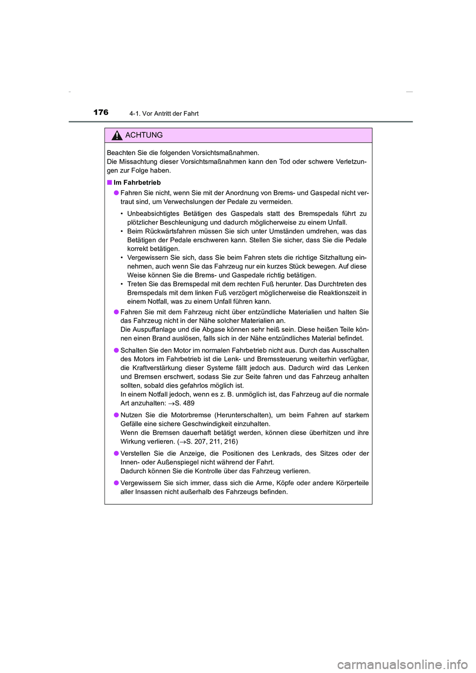 TOYOTA COROLLA 2015  Betriebsanleitungen (in German) 1764-1. Vor Antritt der Fahrt
COROLLA_TMMT_EM (OM12J76M)
ACHTUNG
Beachten Sie die folgenden Vorsichtsmaßnahmen. 
Die Missachtung dieser Vorsichtsmaßnahmen kann den Tod oder schwere Verletzun-
gen zu