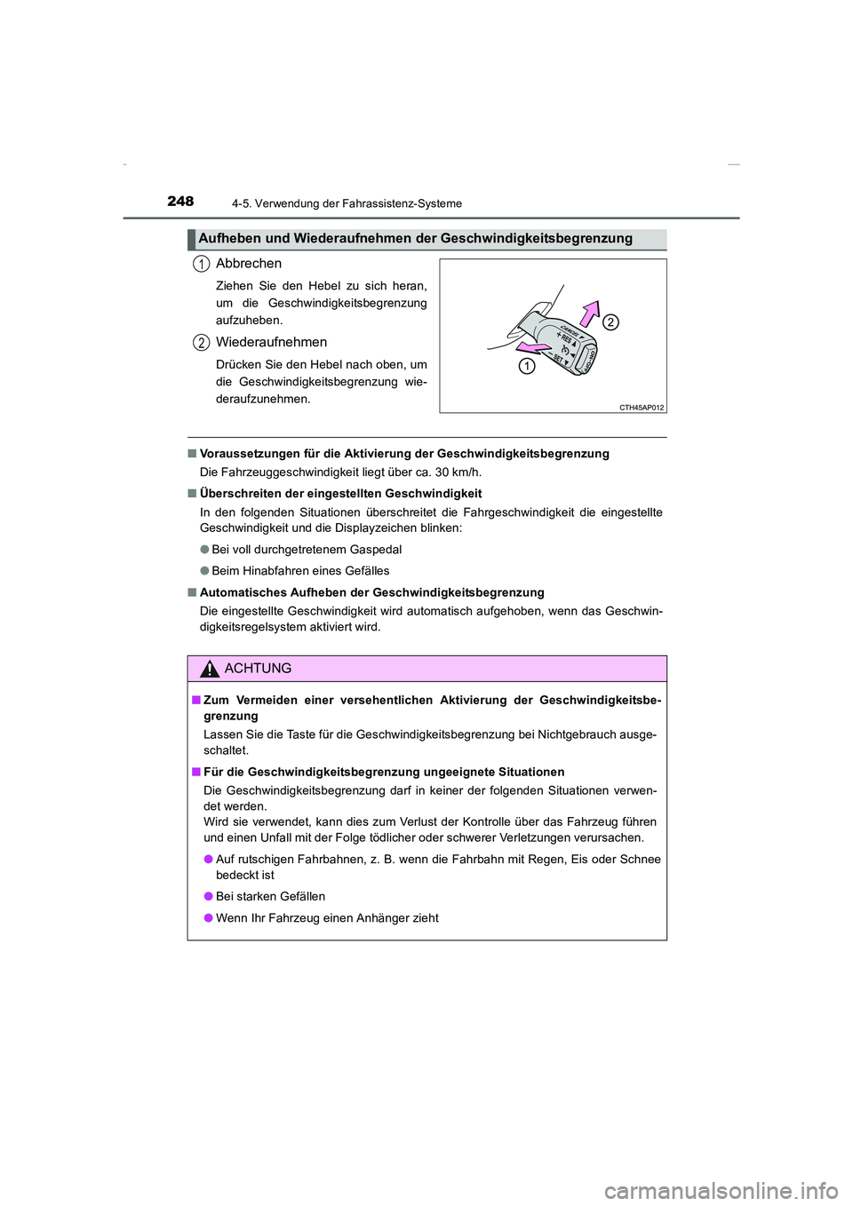 TOYOTA COROLLA 2015 Betriebsanleitungen (in German) 2484-5. Verwendung der Fahrassistenz-Systeme
COROLLA_TMMT_EM (OM12J76M)
Abbrechen
Ziehen Sie den Hebel zu sich heran,
um die Geschwindigkeitsbegrenzung
aufzuheben.
Wiederaufnehmen
Drücken Sie den Heb TOYOTA COROLLA 2015 Betriebsanleitungen (in German) 2484-5. Verwendung der Fahrassistenz-Systeme
COROLLA_TMMT_EM (OM12J76M)
Abbrechen
Ziehen Sie den Hebel zu sich heran,
um die Geschwindigkeitsbegrenzung
aufzuheben.
Wiederaufnehmen
Drücken Sie den Heb