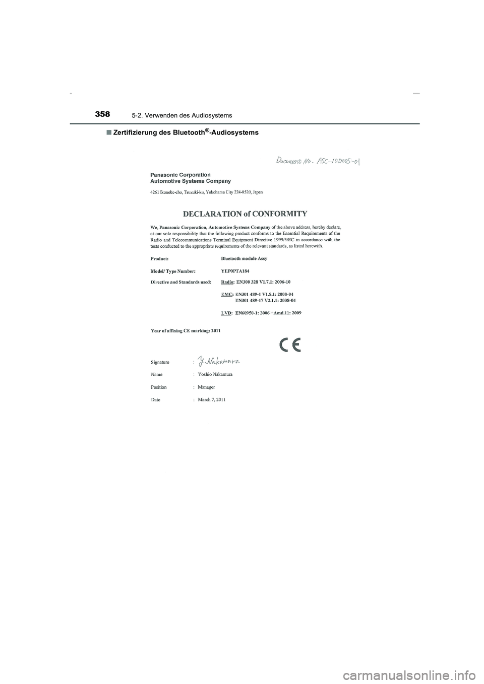 TOYOTA COROLLA 2015  Betriebsanleitungen (in German) 3585-2. Verwenden des Audiosystems
COROLLA_TMMT_EM (OM12J76M)■Zertifizierung des Bluetooth
®-Audiosystems
Corolla TMMT_OM_EM_OM12J76M.book  358 ページ  ２０１５年２月２日　月曜日　