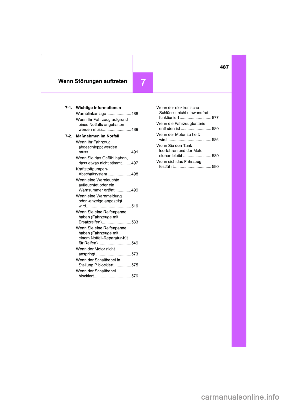 TOYOTA COROLLA 2015 Betriebsanleitungen (in German) 487
7Wenn Störungen auftreten
COROLLA_TMMT_EM (OM12J76M)7-1. Wichtige Informationen
Warnblinkanlage ......................488
Wenn Ihr Fahrzeug aufgrund
eines Notfalls angehalten
werden muss ...... TOYOTA COROLLA 2015 Betriebsanleitungen (in German) 487
7Wenn Störungen auftreten
COROLLA_TMMT_EM (OM12J76M)7-1. Wichtige Informationen
Warnblinkanlage ......................488
Wenn Ihr Fahrzeug aufgrund
eines Notfalls angehalten
werden muss ......