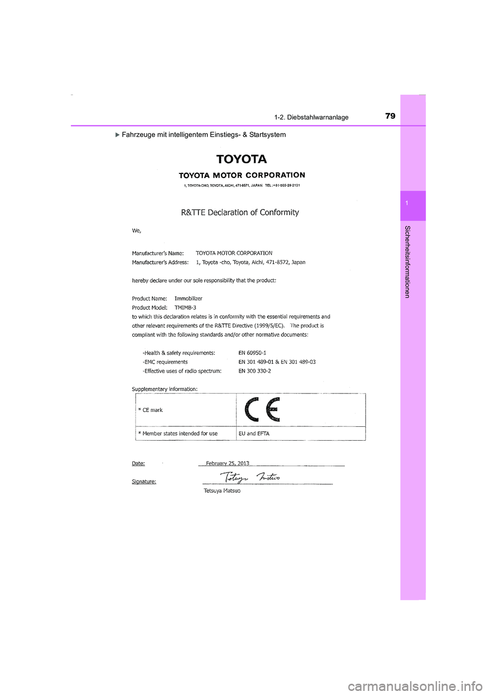 TOYOTA COROLLA 2015  Betriebsanleitungen (in German) 791-2. Diebstahlwarnanlage
1
Sicherheitsinformationen
COROLLA_TMMT_EM (OM12J76M)
�XFahrzeuge mit intelligentem Einstiegs- & Startsystem
Corolla TMMT_OM_EM_OM12J76M.book  79 ページ  ２０１５年