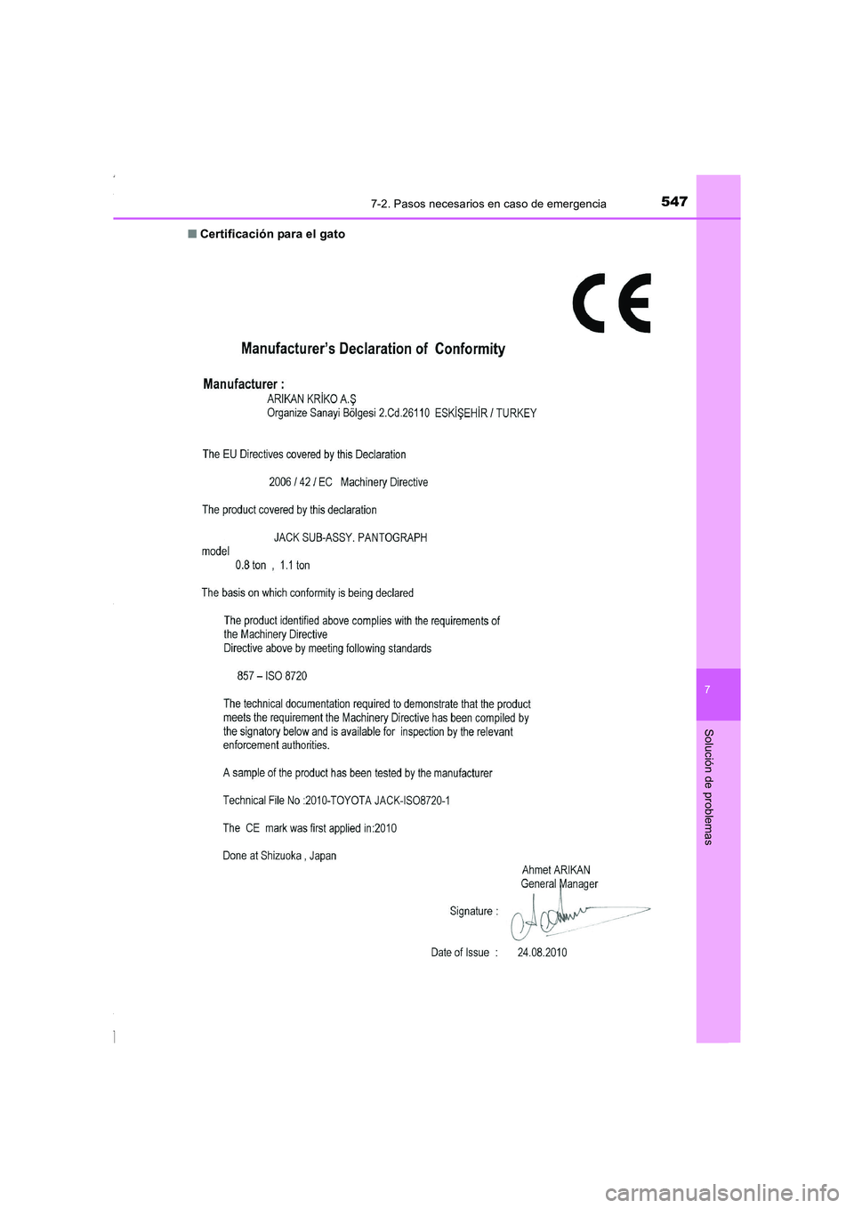 TOYOTA COROLLA 2015  Manual del propietario (in Spanish) 5477-2. Pasos necesarios en caso de emergencia
7
Solución de problemas
COROLLA_TMMT_ES (OM12J77S)■Certificación para el gato
Corolla TMMT_OM_ES_OM12J77S.book  547 ページ  ２０１５年２月