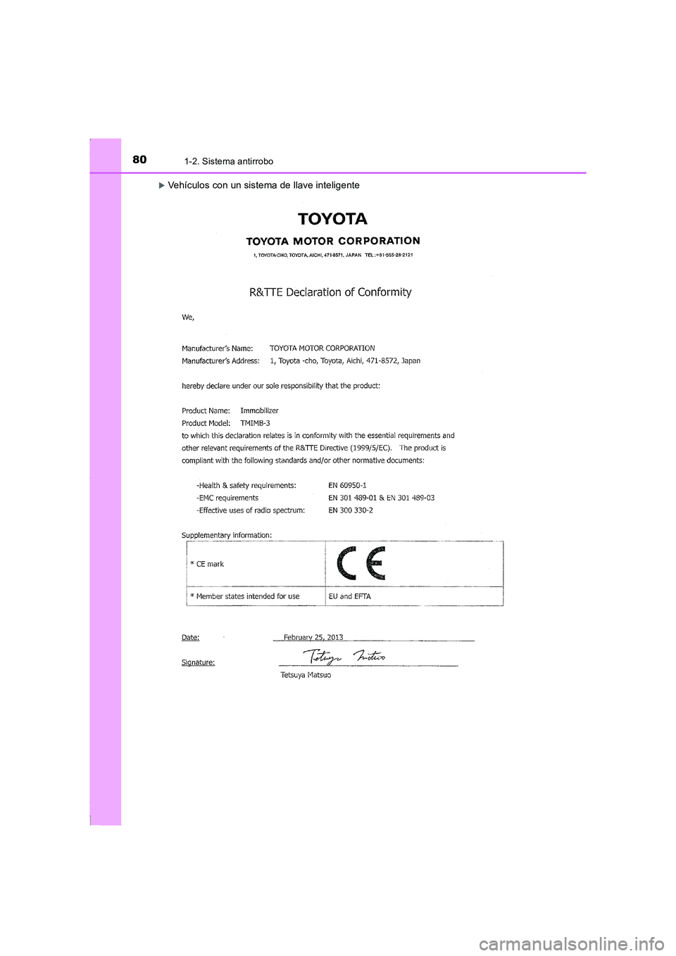 TOYOTA COROLLA 2015  Manual del propietario (in Spanish) 801-2. Sistema antirrobo
COROLLA_TMMT_ES (OM12J77S)
�XVehículos con un sistema de llave inteligente
Corolla TMMT_OM_ES_OM12J77S.book  80 ページ  ２０１５年２月２日　月曜日　午後５
