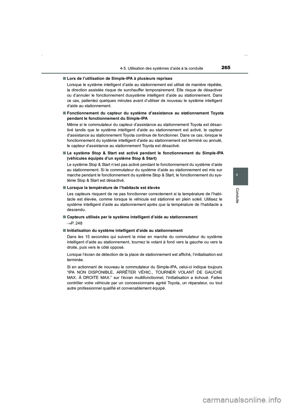 TOYOTA COROLLA 2015 Manuel du propriétaire (in French) 2654-5. Utilisation des systèmes d’aide à la conduite
4
Conduite
COROLLA_TMMT_EK (OM12J75K)■Lors de l’utilisation de Simple-IPA à plusieurs reprises
Lorsque le système intelligent d’aide a TOYOTA COROLLA 2015 Manuel du propriétaire (in French) 2654-5. Utilisation des systèmes d’aide à la conduite
4
Conduite
COROLLA_TMMT_EK (OM12J75K)■Lors de l’utilisation de Simple-IPA à plusieurs reprises
Lorsque le système intelligent d’aide a