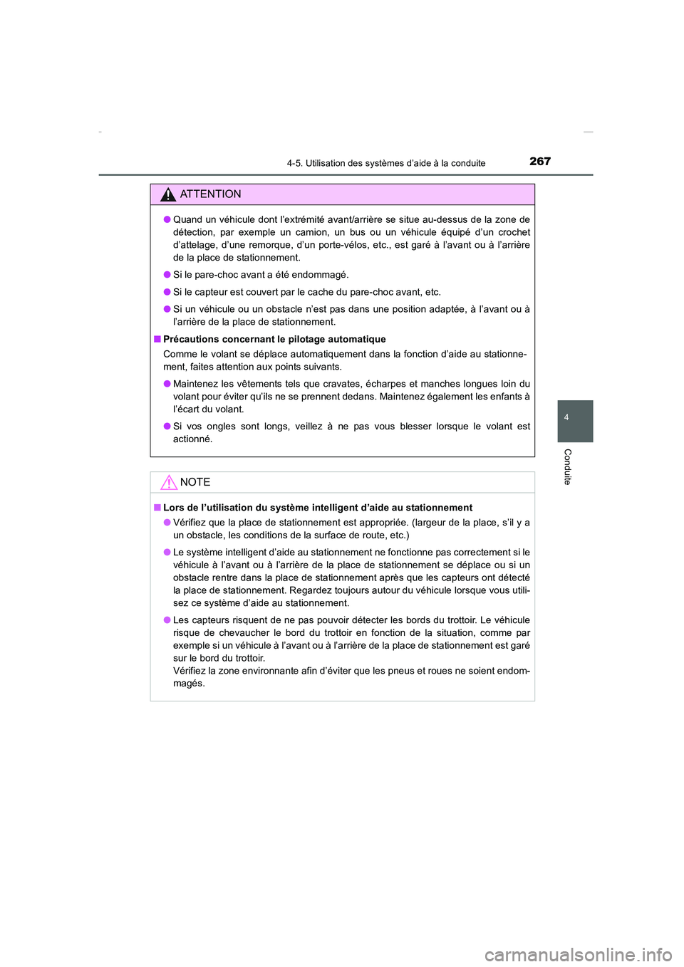 TOYOTA COROLLA 2015 Manuel du propriétaire (in French) 2674-5. Utilisation des systèmes d’aide à la conduite
4
Conduite
COROLLA_TMMT_EK (OM12J75K)
ATTENTION
●Quand un véhicule dont l’extrémité avant/arrière se situe au-dessus de la zone de
dé TOYOTA COROLLA 2015 Manuel du propriétaire (in French) 2674-5. Utilisation des systèmes d’aide à la conduite
4
Conduite
COROLLA_TMMT_EK (OM12J75K)
ATTENTION
●Quand un véhicule dont l’extrémité avant/arrière se situe au-dessus de la zone de
dé