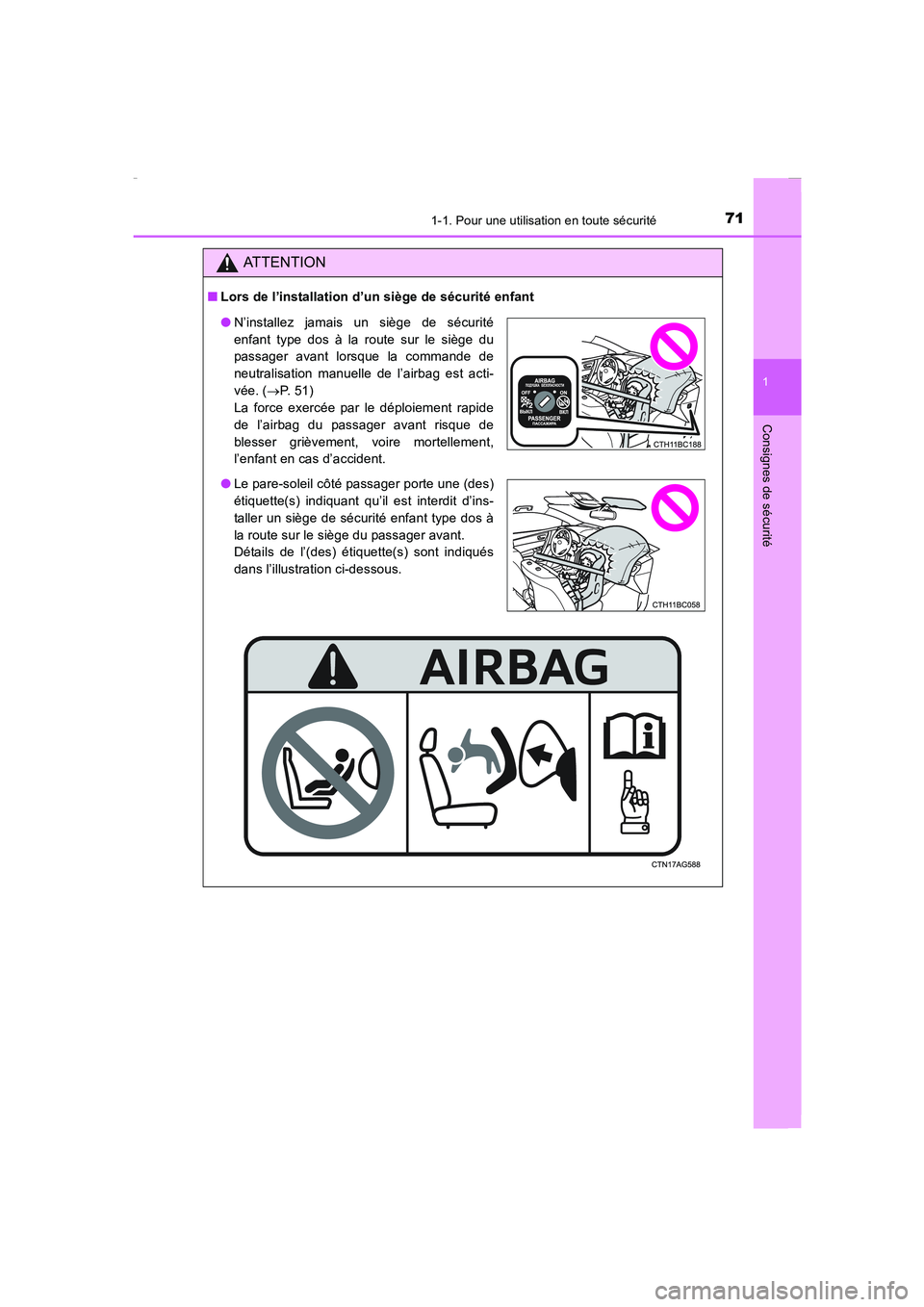 TOYOTA COROLLA 2015 Manuel du propriétaire (in French) 711-1. Pour une utilisation en toute sécurité
1
Consignes de sécurité
COROLLA_TMMT_EK (OM12J75K)
ATTENTION
■Lors de l’installation d’un siège de sécurité enfant
●N’installez jamais un TOYOTA COROLLA 2015 Manuel du propriétaire (in French) 711-1. Pour une utilisation en toute sécurité
1
Consignes de sécurité
COROLLA_TMMT_EK (OM12J75K)
ATTENTION
■Lors de l’installation d’un siège de sécurité enfant
●N’installez jamais un