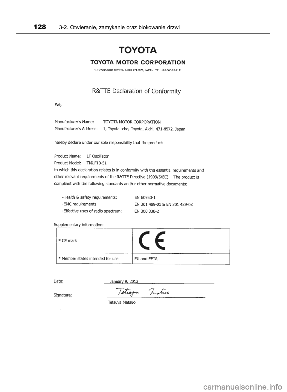 TOYOTA COROLLA 2015 Instrukcja obsługi (in Polish) 1283-2. Otwieranie, zamykanie oraz blokowanie drzwi
12 IO COROLLA 12J74E 3/31/15 1:07 PM Page 128 (Black plate) TOYOTA COROLLA 2015 Instrukcja obsługi (in Polish) 1283-2. Otwieranie, zamykanie oraz blokowanie drzwi
12 IO COROLLA 12J74E 3/31/15 1:07 PM Page 128 (Black plate)