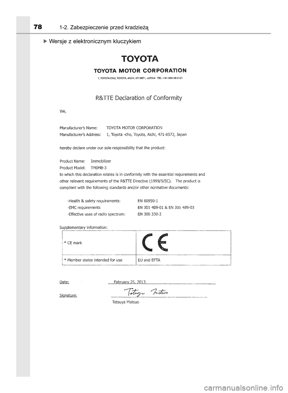 TOYOTA COROLLA 2015  Instrukcja obsługi (in Polish) ó Wersje z elektronicznym kluczykiem
781-2. Zabezpieczenie przed kradzie˝à
12 IO COROLLA 12J74E  3/31/15  1:07 PM  Page 78    (Black plate) 