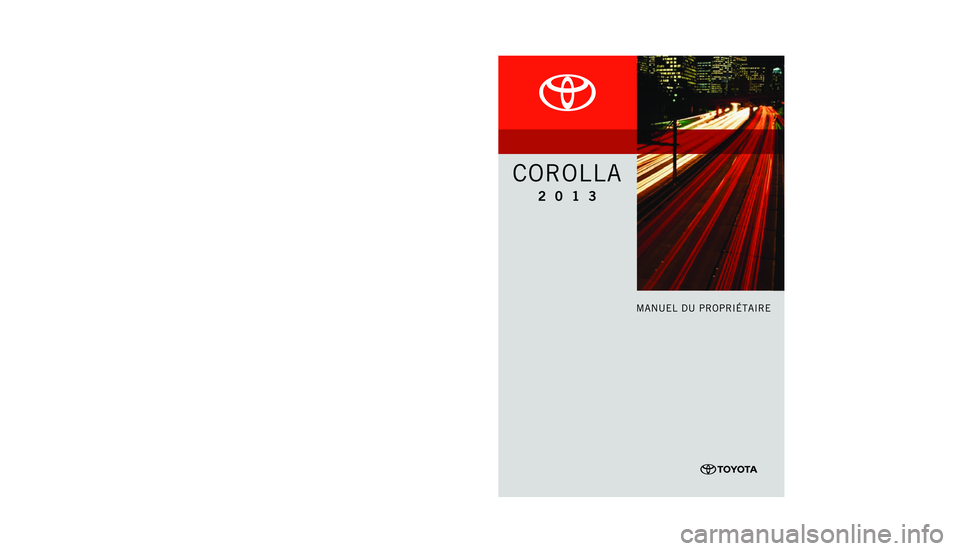 TOYOTA COROLLA 2013  Manuel du propriétaire (in French) �$
�
�.�& �+
�4
�, �-
�6
�%
�3
�
�
� �
�
�
�
� � 