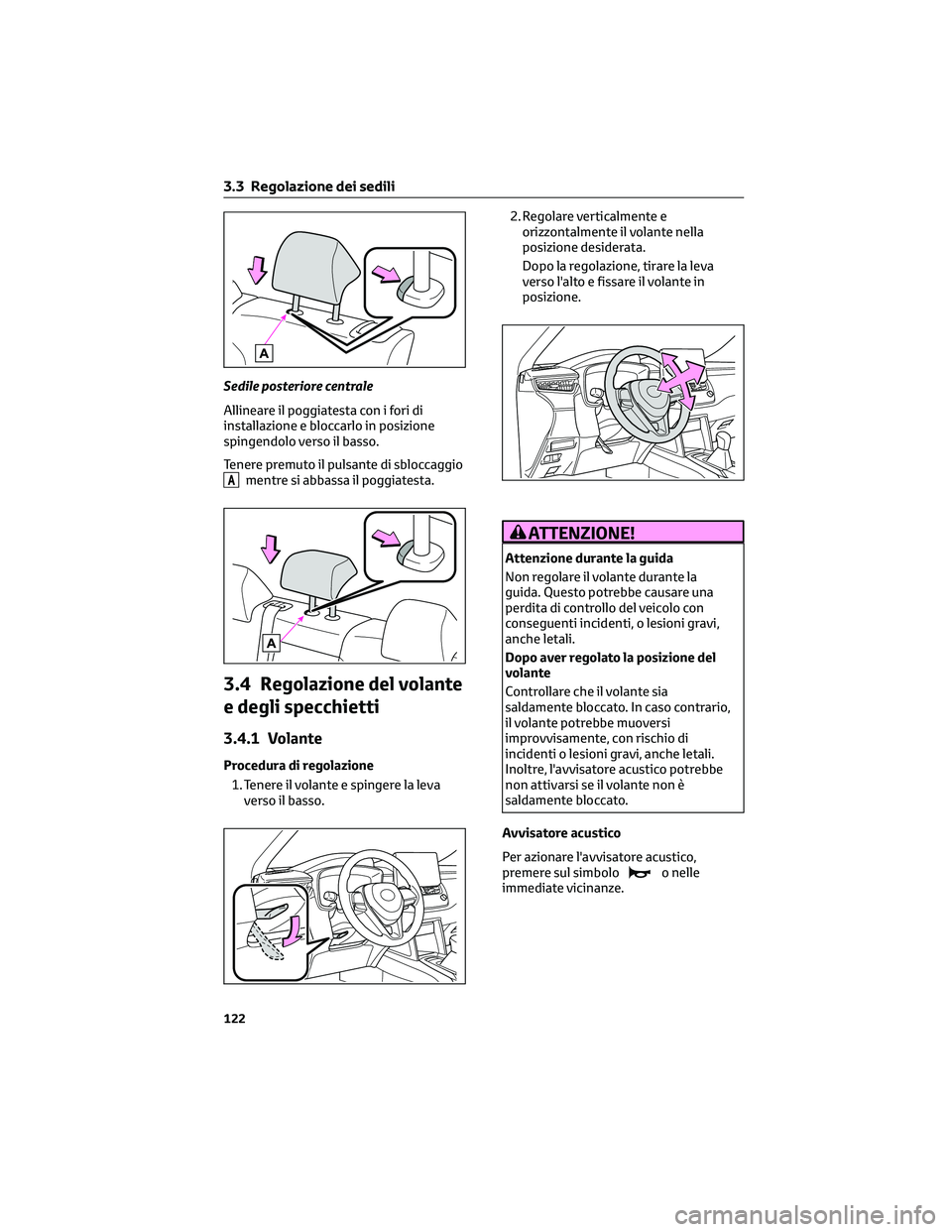 TOYOTA COROLLA CROSS 2023 Manuale duso (in Italian) Sedile posteriore centrale
Allineare il poggiatesta con i fori di
installazione e bloccarlo in posizione
spingendolo verso il basso.
Tenere premuto il pulsante di sbloccaggio
Amentre si abbassa il pog TOYOTA COROLLA CROSS 2023 Manuale duso (in Italian) Sedile posteriore centrale
Allineare il poggiatesta con i fori di
installazione e bloccarlo in posizione
spingendolo verso il basso.
Tenere premuto il pulsante di sbloccaggio
Amentre si abbassa il pog