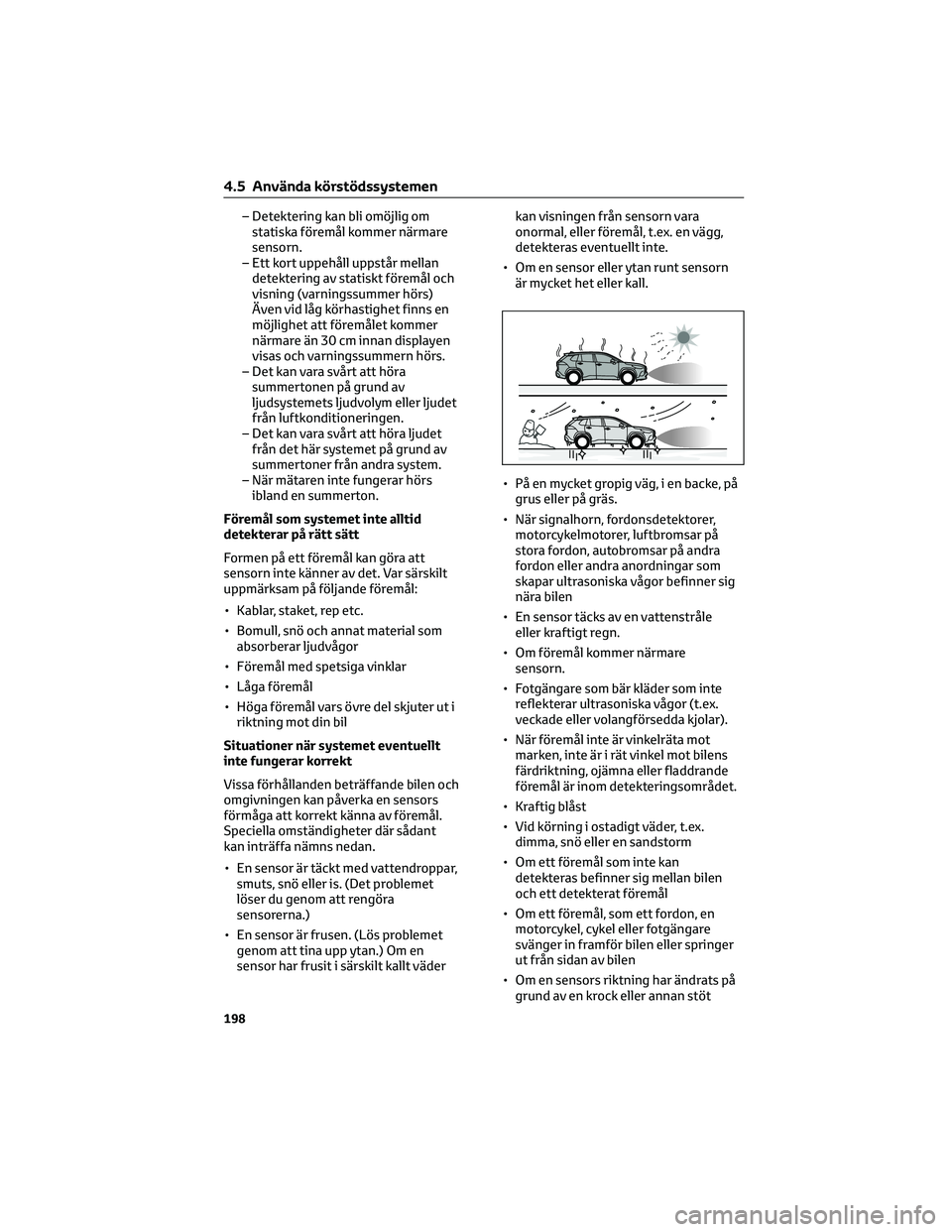 TOYOTA COROLLA CROSS 2023 Bruksanvisningar (in Swedish) – Detektering kan bli omöjlig om
statiska föremål kommer närmare
sensorn.
– Ett kort uppehåll uppstår mellan
detektering av statiskt föremål och
visning (varningssummer hörs)
Även vid là TOYOTA COROLLA CROSS 2023 Bruksanvisningar (in Swedish) – Detektering kan bli omöjlig om
statiska föremål kommer närmare
sensorn.
– Ett kort uppehåll uppstår mellan
detektering av statiskt föremål och
visning (varningssummer hörs)
Även vid lÃ
