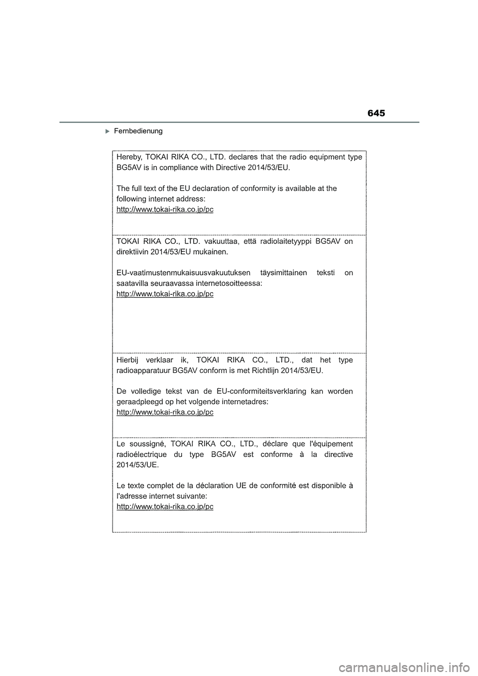 TOYOTA COROLLA HATCHBACK 2023 Betriebsanleitungen (in German) 645
Fernbedienung TOYOTA COROLLA HATCHBACK 2023 Betriebsanleitungen (in German) 645
Fernbedienung
