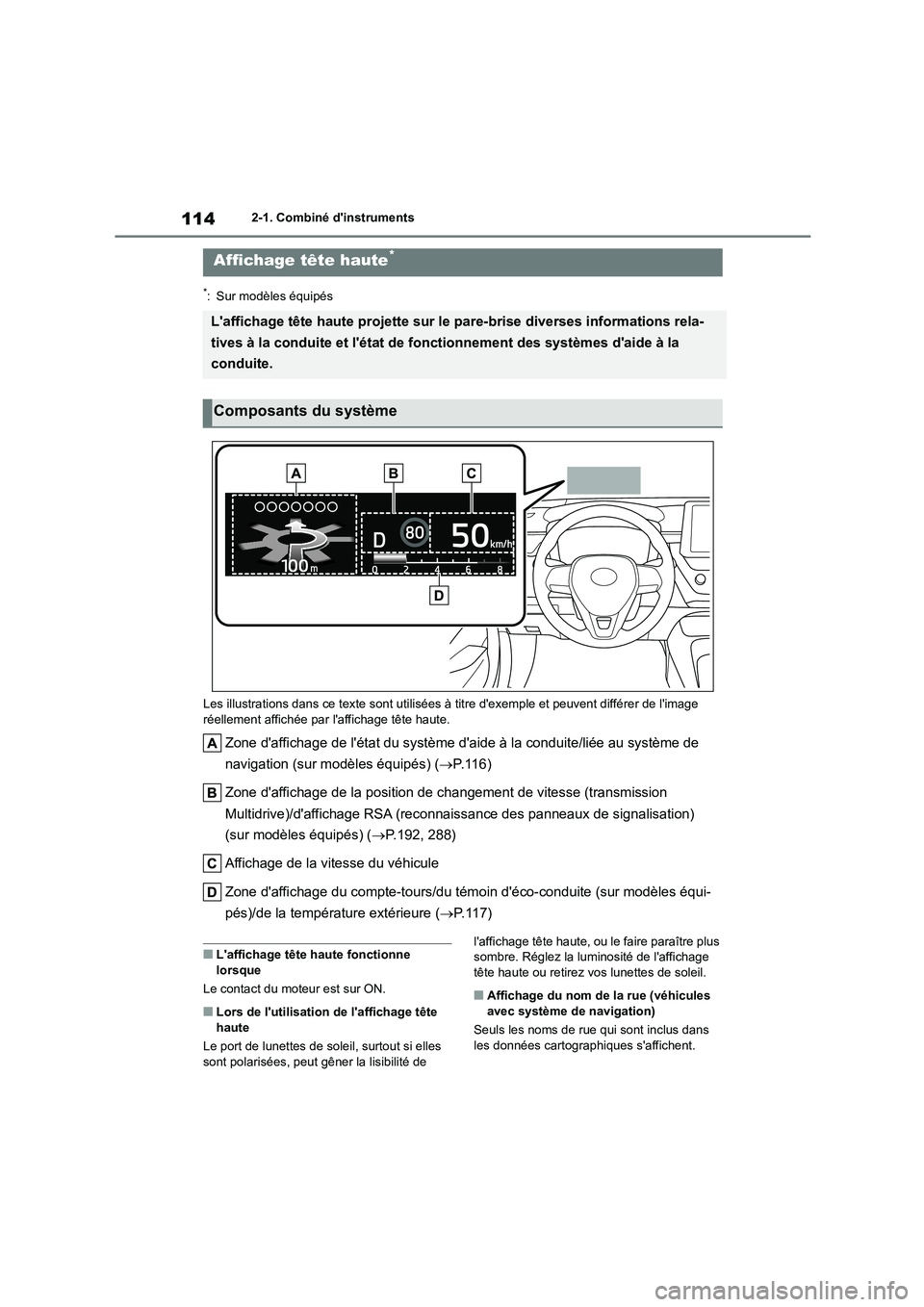 TOYOTA COROLLA HATCHBACK 2023 Manuel du propriétaire (in French) 1142-1. Combiné dinstruments
*: Sur modèles équipés
Les illustrations dans ce texte sont utilisées à titre dexemple et peuvent différer de limage
réellement affichée par laffichage t TOYOTA COROLLA HATCHBACK 2023 Manuel du propriétaire (in French) 1142-1. Combiné dinstruments
*: Sur modèles équipés
Les illustrations dans ce texte sont utilisées à titre dexemple et peuvent différer de limage
réellement affichée par laffichage t