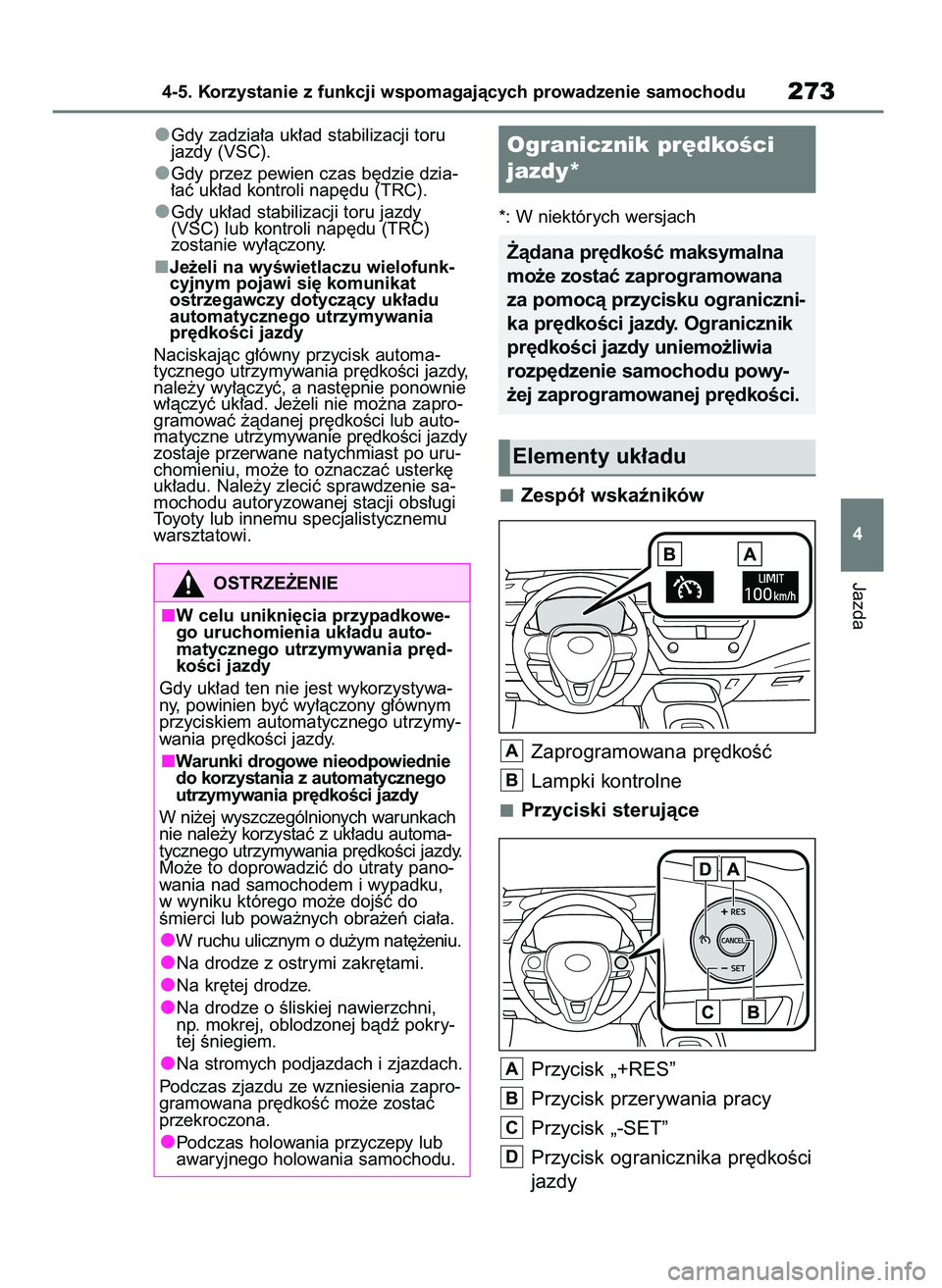 TOYOTA COROLLA HATCHBACK 2023 Instrukcja obsługi (in Polish) Gdy zadzia∏a uk∏ad stabilizacji toru
jazdy (VSC).
Gdy przez pewien czas b´dzie dzia-
∏aç uk∏ad kontroli nap´du (TRC).
Gdy uk∏ad stabilizacji toru jazdy
(VSC) lub kontroli nap´du (TRC)
z TOYOTA COROLLA HATCHBACK 2023 Instrukcja obsługi (in Polish) Gdy zadzia∏a uk∏ad stabilizacji toru
jazdy (VSC).
Gdy przez pewien czas b´dzie dzia-
∏aç uk∏ad kontroli nap´du (TRC).
Gdy uk∏ad stabilizacji toru jazdy
(VSC) lub kontroli nap´du (TRC)
z