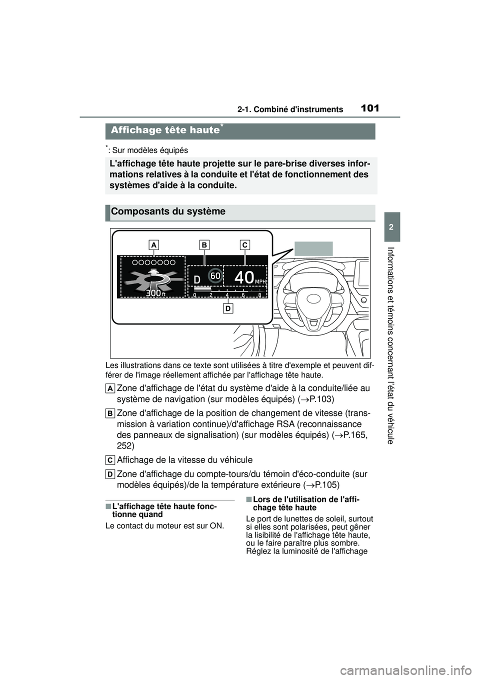 TOYOTA COROLLA HATCHBACK 2021 Manuel du propriétaire (in French) 1012-1. Combiné dinstruments
2
Informations et témoins concernant l’état du véhicule
COROLLA H/B_D
*: Sur modèles équipés
Les illustrations dans ce texte sont ut ilisées à titre dexemple TOYOTA COROLLA HATCHBACK 2021 Manuel du propriétaire (in French) 1012-1. Combiné dinstruments
2
Informations et témoins concernant l’état du véhicule
COROLLA H/B_D
*: Sur modèles équipés
Les illustrations dans ce texte sont ut ilisées à titre dexemple