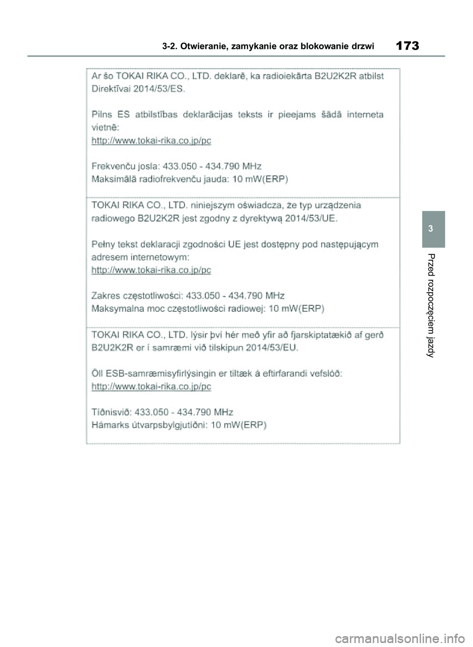 TOYOTA COROLLA HATCHBACK 2020 Instrukcja obsługi (in Polish) Przed rozpocz´ciem jazdy
3-2. Otwieranie, zamykanie oraz blokowanie drzwi173
3
8 Corolla TMUK HV OM12P55E 3/4/21 4:04 PM Page 173 TOYOTA COROLLA HATCHBACK 2020 Instrukcja obsługi (in Polish) Przed rozpocz´ciem jazdy
3-2. Otwieranie, zamykanie oraz blokowanie drzwi173
3
8 Corolla TMUK HV OM12P55E 3/4/21 4:04 PM Page 173