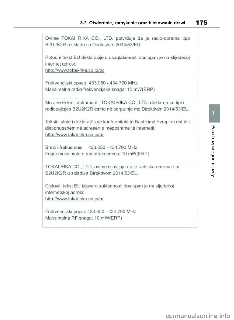 TOYOTA COROLLA HATCHBACK 2020 Instrukcja obsługi (in Polish) Przed rozpocz´ciem jazdy
3-2. Otwieranie, zamykanie oraz blokowanie drzwi175
3
8 Corolla TMUK HV OM12P55E 3/4/21 4:04 PM Page 175 TOYOTA COROLLA HATCHBACK 2020 Instrukcja obsługi (in Polish) Przed rozpocz´ciem jazdy
3-2. Otwieranie, zamykanie oraz blokowanie drzwi175
3
8 Corolla TMUK HV OM12P55E 3/4/21 4:04 PM Page 175