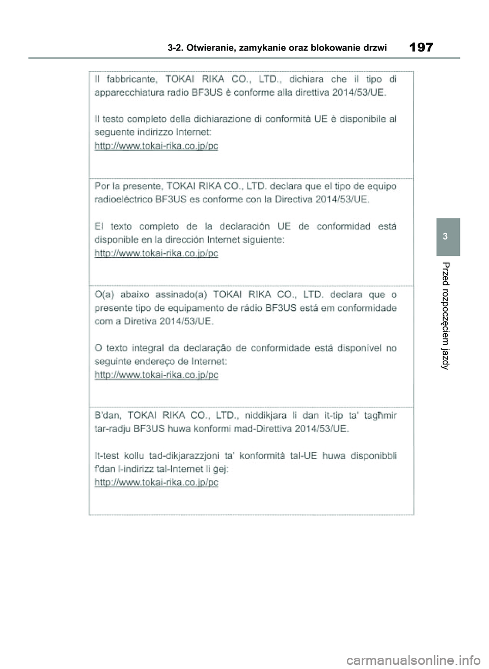 TOYOTA COROLLA HATCHBACK 2020  Instrukcja obsługi (in Polish) Przed rozpocz´ciem jazdy
3-2. Otwieranie, zamykanie oraz blokowanie drzwi197
3
8 Corolla TMUK HV OM12P55E  3/4/21  4:05 PM  Page 197 