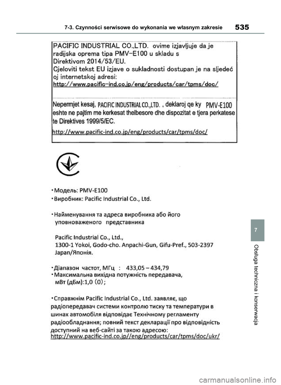 TOYOTA COROLLA HATCHBACK 2020 Instrukcja obsługi (in Polish) Obs∏uga techniczna i konserwacja
7-3. CzynnoÊci serwisowe do wykonania we w∏asnym zakresie535
7
8 Corolla TMUK HV OM12P55E 3/4/21 4:08 PM Page 535 TOYOTA COROLLA HATCHBACK 2020 Instrukcja obsługi (in Polish) Obs∏uga techniczna i konserwacja
7-3. CzynnoÊci serwisowe do wykonania we w∏asnym zakresie535
7
8 Corolla TMUK HV OM12P55E 3/4/21 4:08 PM Page 535