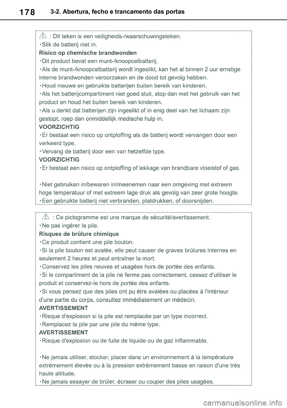 TOYOTA COROLLA HATCHBACK 2021  Manual de utilização (in Portuguese) 178������$�E�H�U�W�X�U�D���I�H�F�K�R��H��W�U�D�Q�F�D�P�H�Q�W�R��G�D�V��S�R�U�W�D�V 
