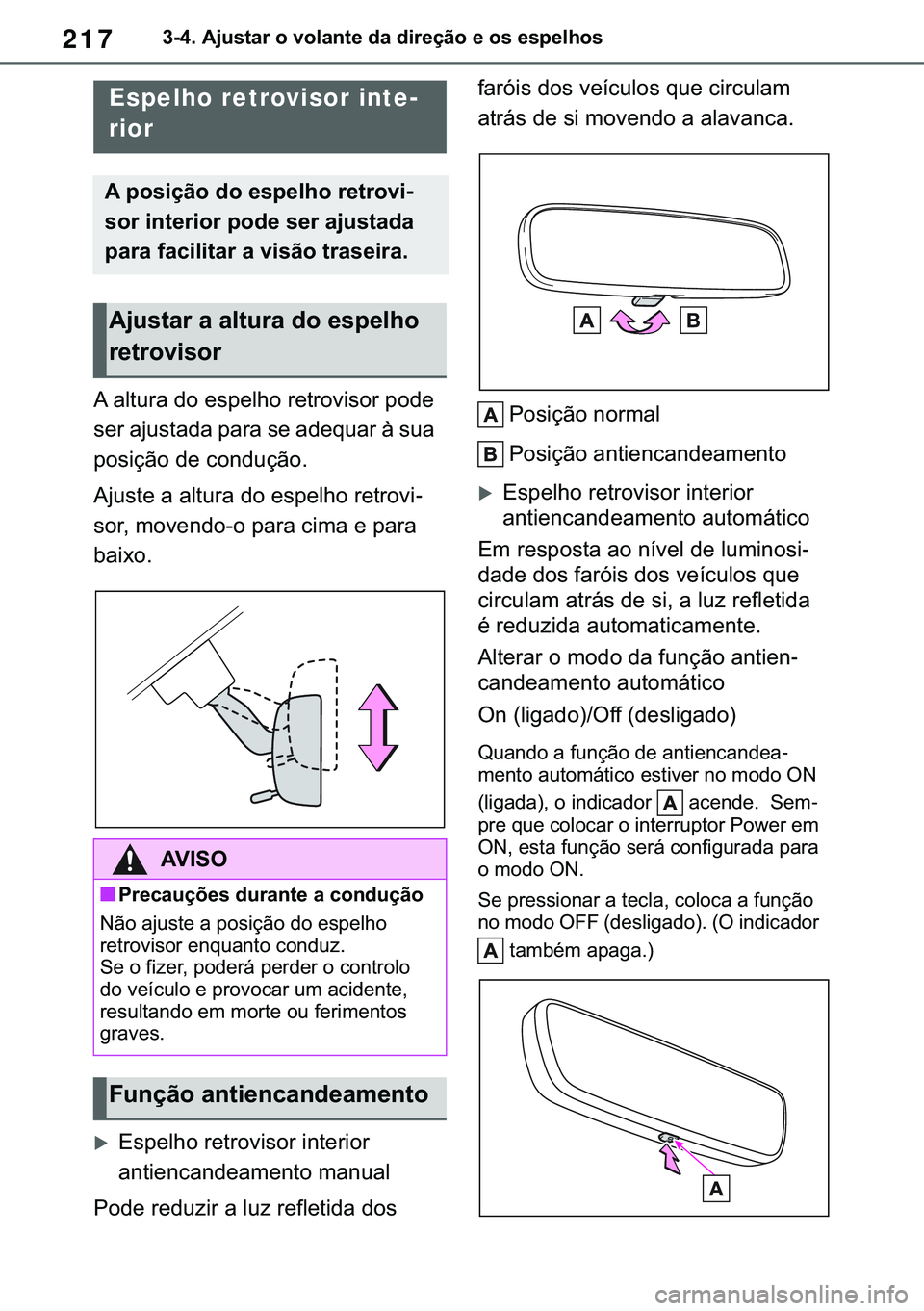 TOYOTA COROLLA HATCHBACK 2021  Manual de utilização (in Portuguese) 217������$�M�X�V�W�D�U��R��Y�R�O�D�Q�W�H��G�D��G�L�U�H�o�m�R��H��R�V��H�V�S�H�O�K�R�V
�$��D�O�W�X�U�D��G�R��H�V�S�H�O�K�R��U�H�W�U�R�Y�L�V�R�U��S�R�G�H�
�V�H�U��D�M�X�V�W�D�G�D��S�