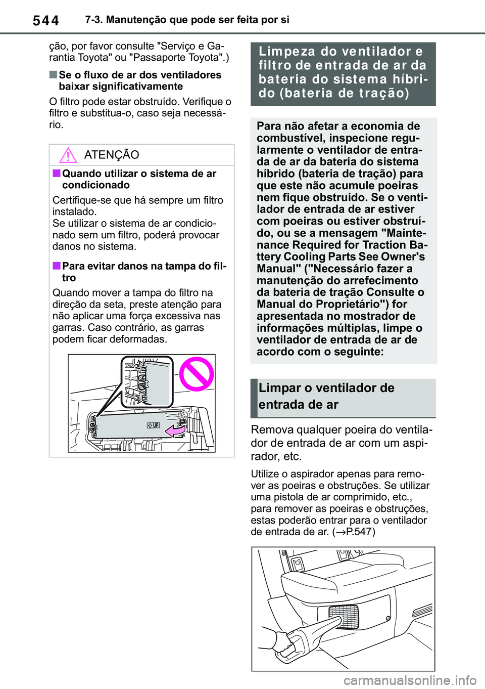 TOYOTA COROLLA HATCHBACK 2021  Manual de utilização (in Portuguese) 544������0�D�Q�X�W�H�Q�o�m�R��T�X�H��S�R�G�H��V�H�U��I�H�L�W�D��S�R�U��V�L
�o�m�R���S�R�U��I�D�Y�R�U��F�R�Q�V�X�O�W�H���6�H�U�Y�L�o�R��H��*�D-
�U�D�Q�W�L�D��7�R�\�R�W�D���R�X��