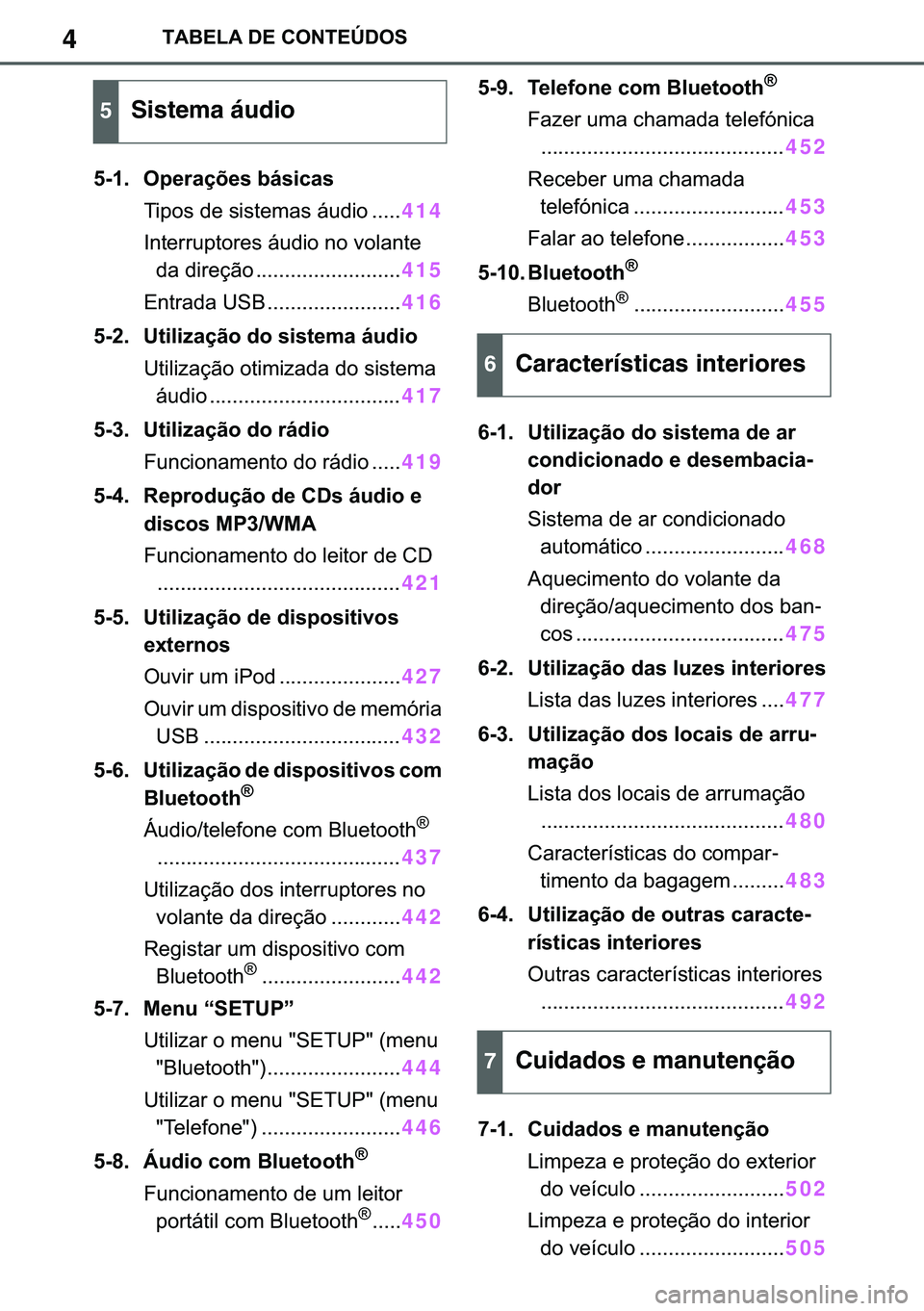 TOYOTA COROLLA HATCHBACK 2021  Manual de utilização (in Portuguese) 4�7�$�%�(�/�$���(��&�2�1�7�(�Ò��2�6
���� �2�S�H�U�D�o�}�H�V��E�i�V�L�F�D�V
�7�L�S�R�V��G�H��V�L�V�W�H�P�D�V��i�X�G�L�R �����414
�,�Q�W�H�U�U�X�S�W�R�U�H�V��i�X�G�L�R��Q�R��Y�R�O�D
